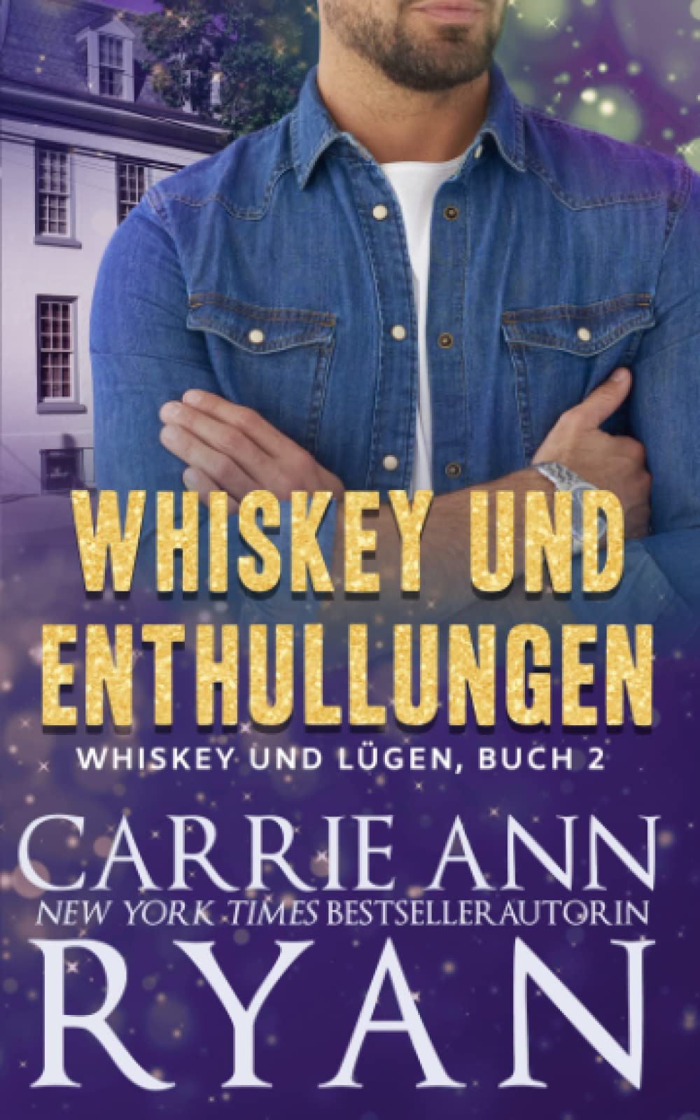 Whiskey und Enthüllungen (Whiskey und Lügen, Band 2) Contemporary literature