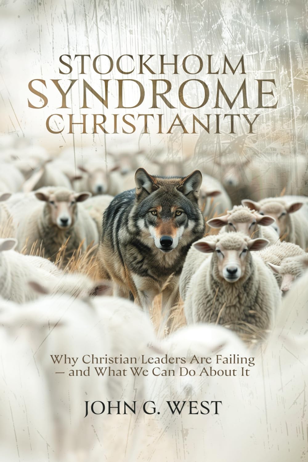 Stockholm Syndrome Christianity: Why America’s Christian Leaders Are Failing — and What We Can Do About It Religion & Esotericism