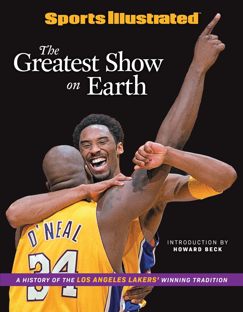 Sports Illustrated the Greatest Show on Earth: A History of the Los Angeles Lakers' Winning Tradition Sports Books