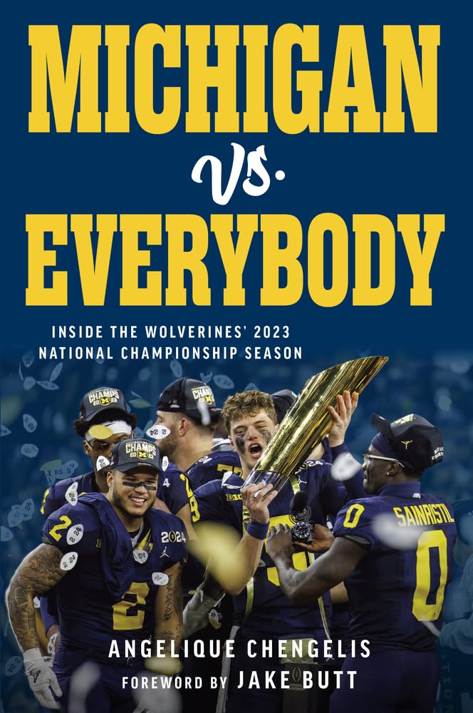 Michigan vs. Everybody: Inside the Wolverines' 2023 National Championship Season Travel Guides