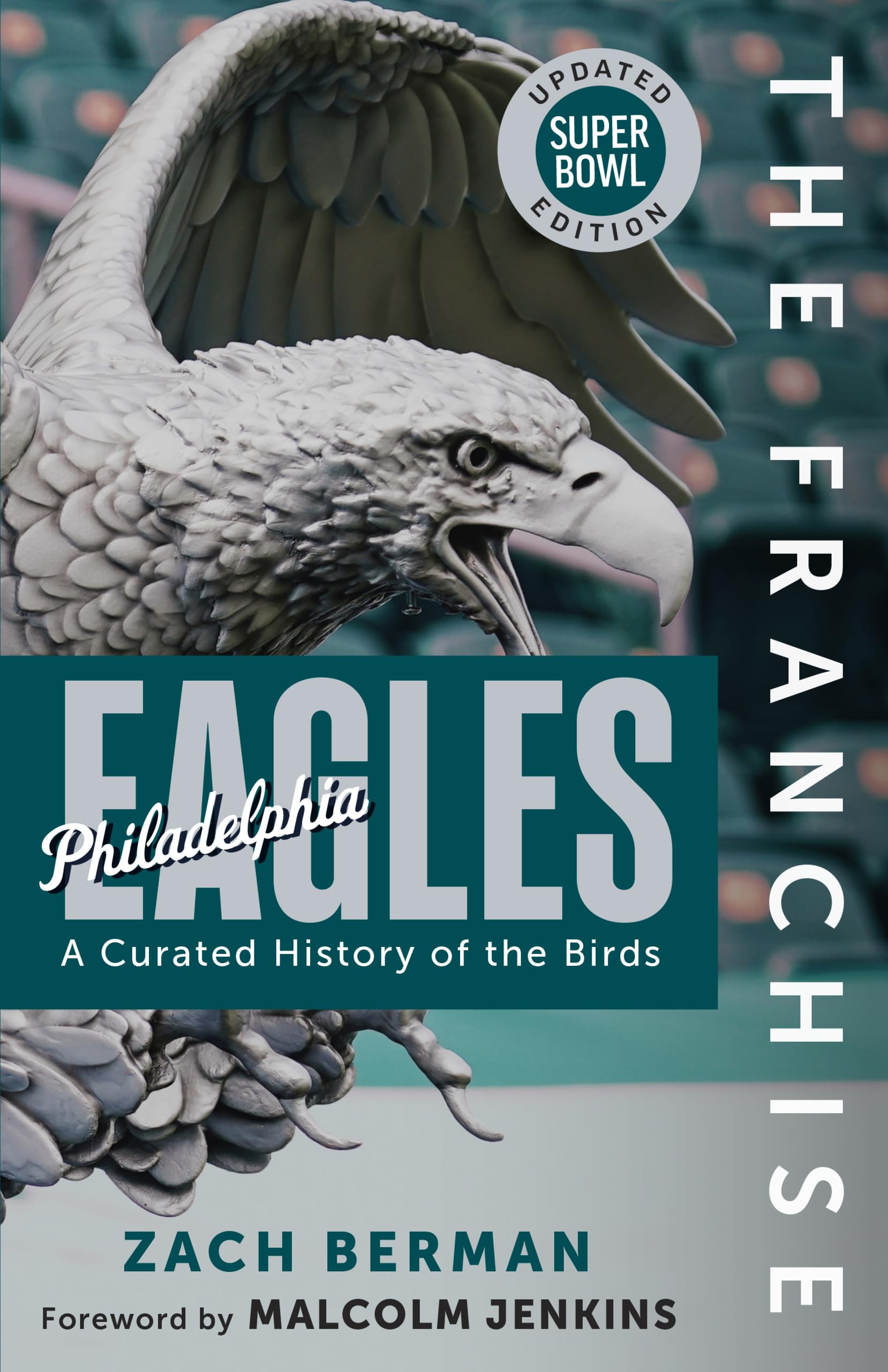 Philadelphia Eagles: A Curated History of the Birds (Franchise) Travel Guides