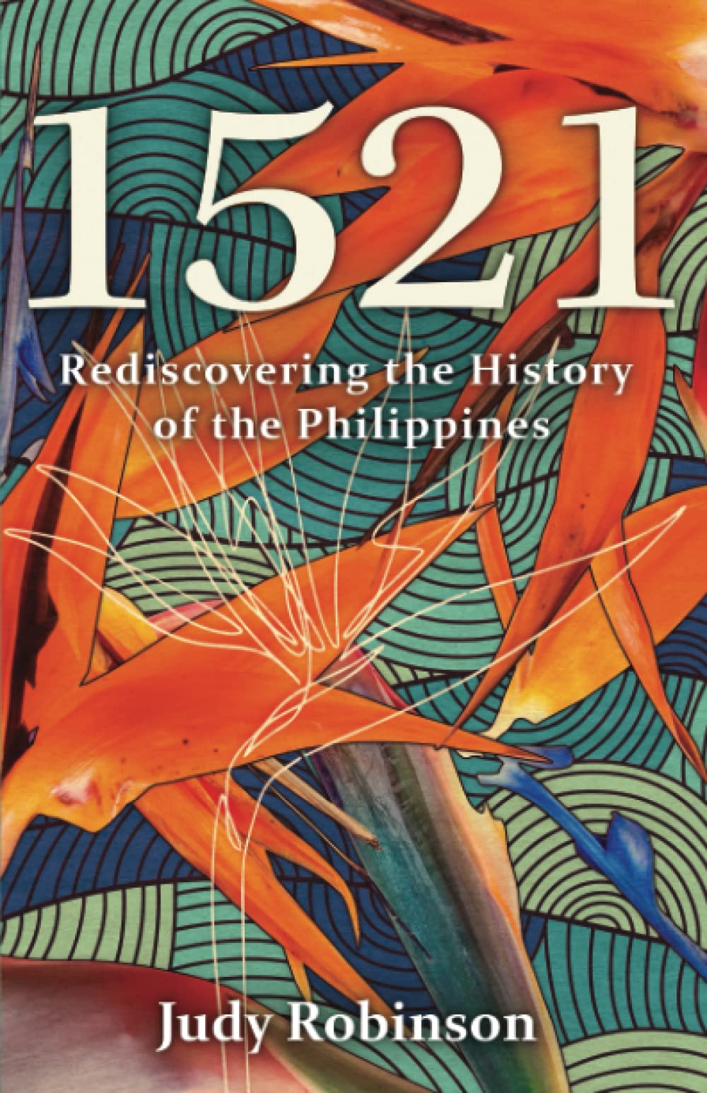 1521: Rediscovering the History of the Philippines General education