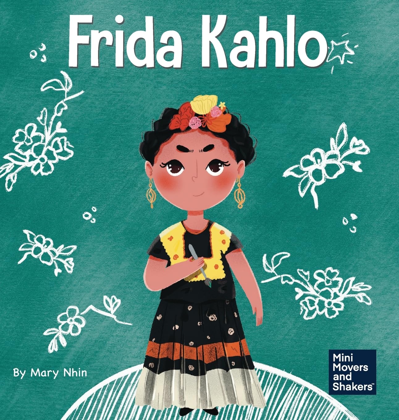 Frida Kahlo: A Kid's Book About Expressing Yourself Through Art book