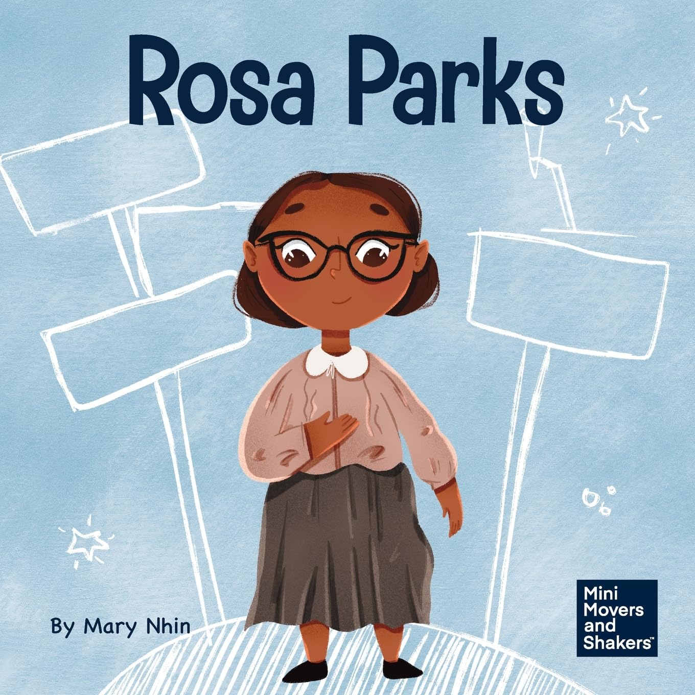 Rosa Parks: A Kid's Book About Standing Up For What's Right (Mini Movers and Shakers, Band 17) Non-fiction