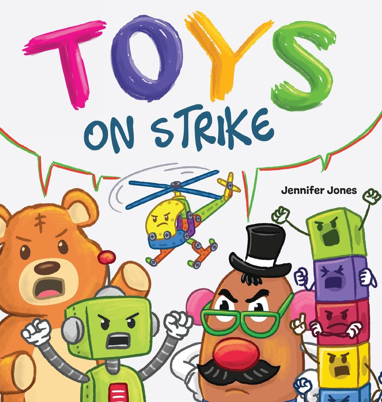 Toys On Strike: A Rhyming Children's Book Parents & Children
