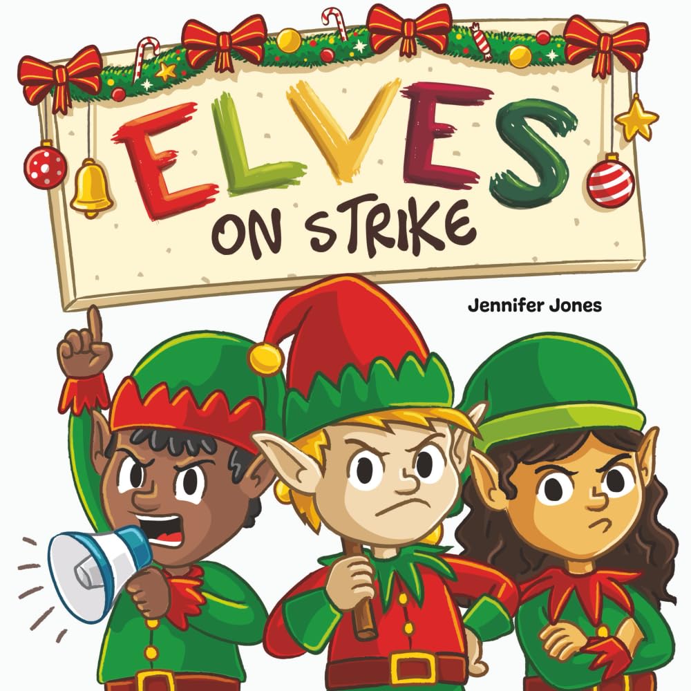 Elves on Strike: A Funny Rhyming Holiday Story Non-fiction