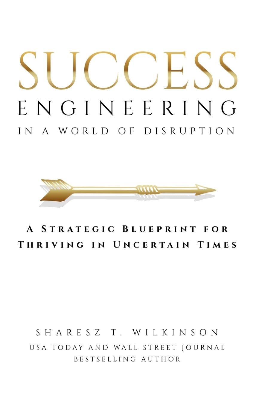 Success Engineering in a World of Disruption Law