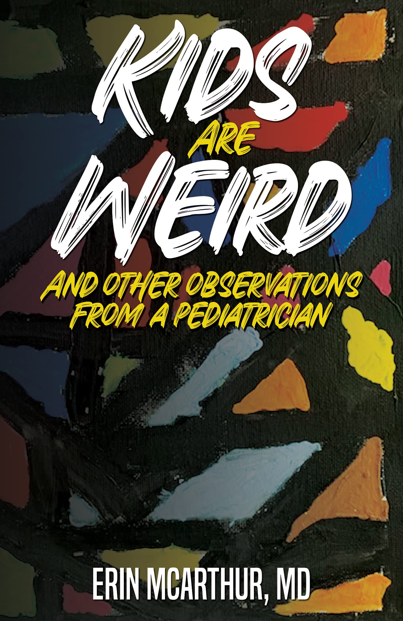 Product Image: Kids Are Weird