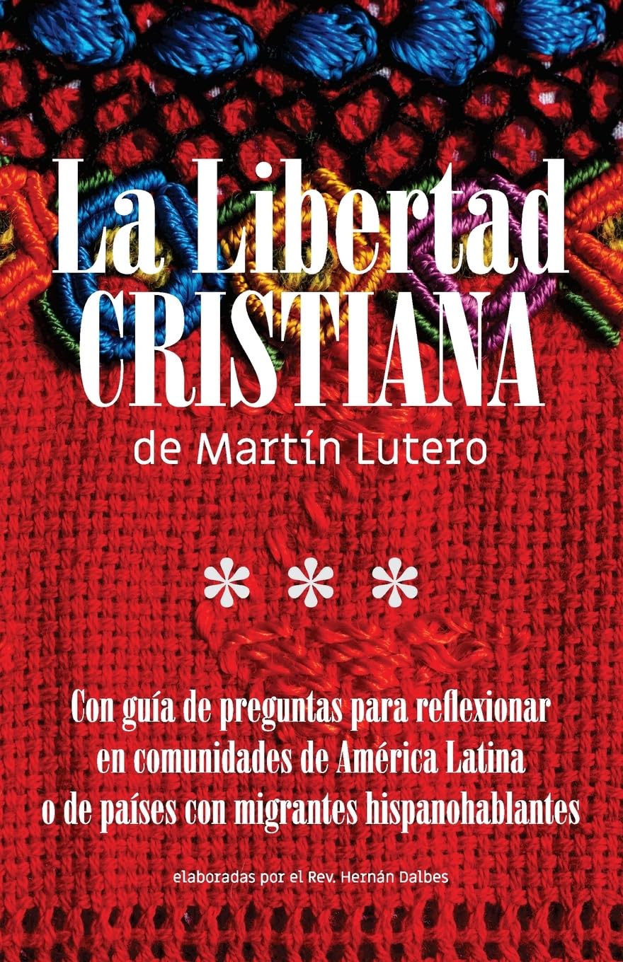 La Libertad Cristiana de Martín Lutero Religion & Esotericism