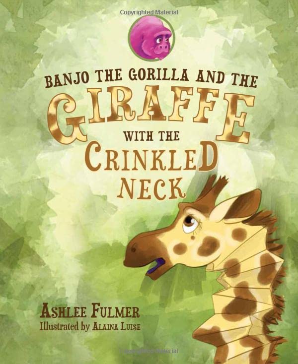Banjo the Gorilla and the Giraffe with the Crinkled Neck Non-fiction