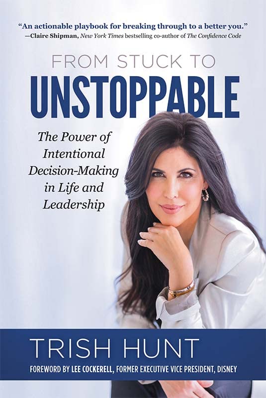 From Stuck to Unstoppable: The Power of Intentional Decision-making in Life and Leadership Business, Finance & Career