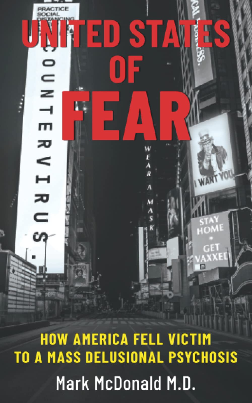 United States of Fear: How America Fell Victim to a Mass Delusional Psychosis Medicine