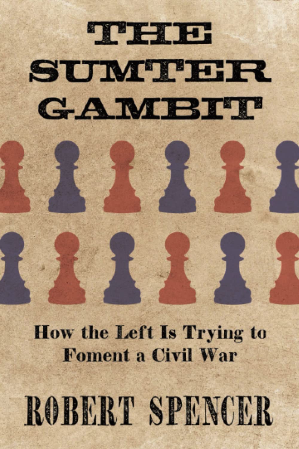 The Sumter Gambit: How the Left Is Trying to Foment a Civil War Social Sciences