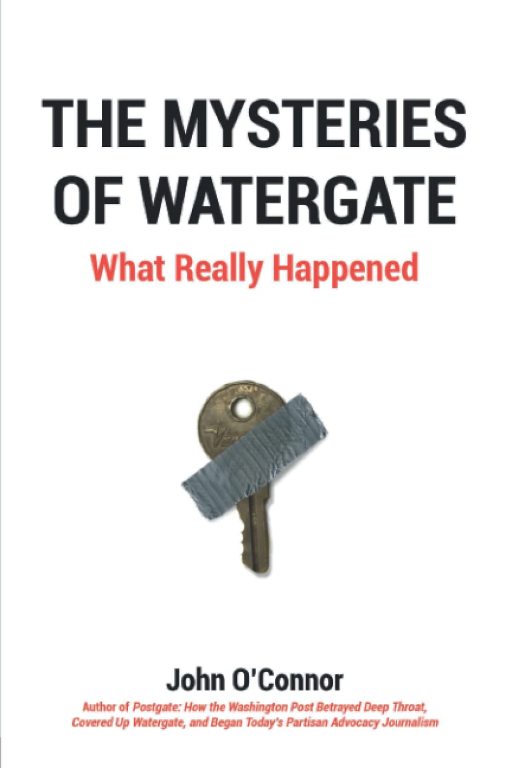 The Mysteries of Watergate: What Really Happened book