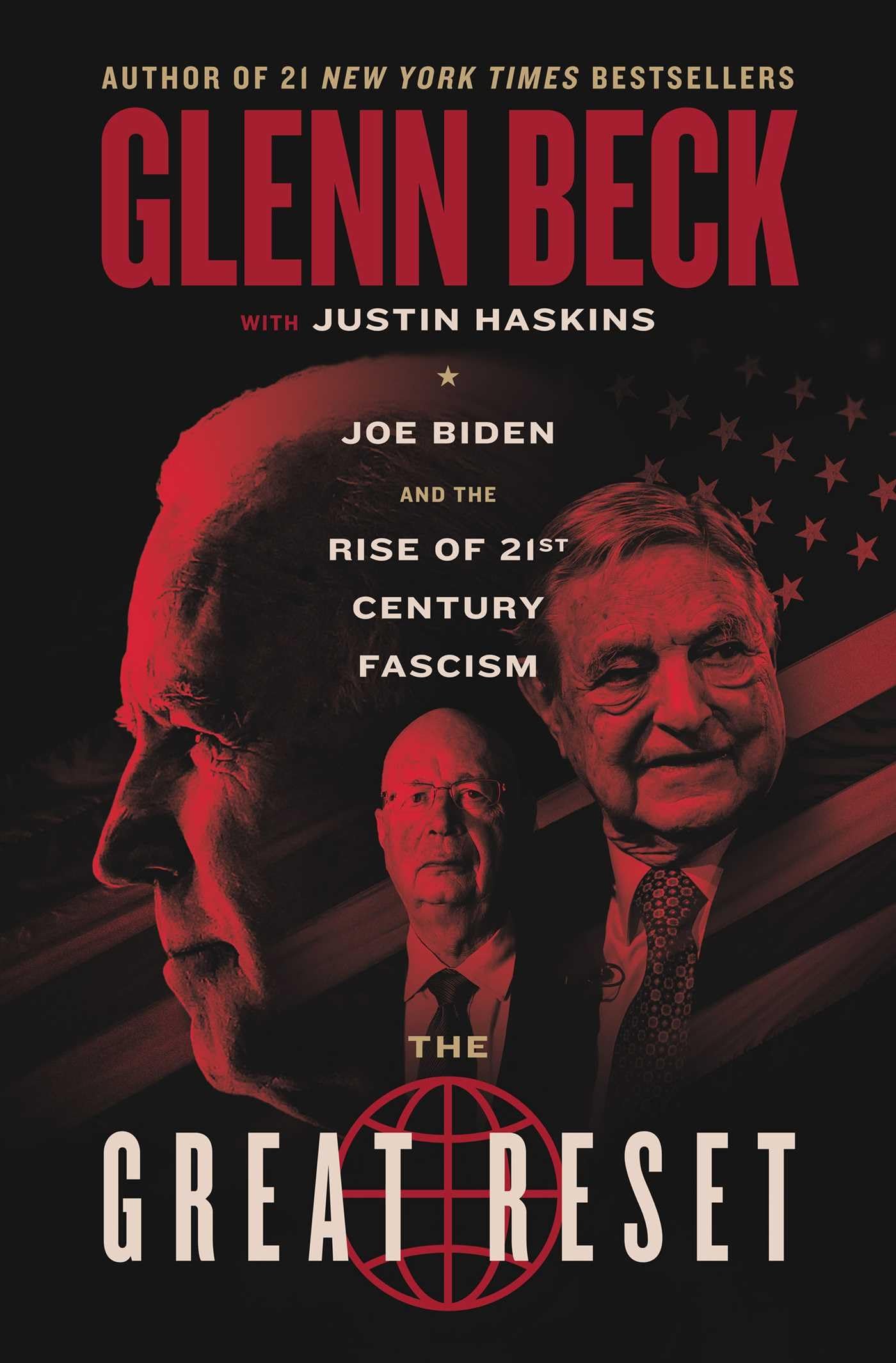 The Great Reset: Joe Biden and the Rise of Twenty-First-Century Fascism (The Great Reset Series) Social Sciences