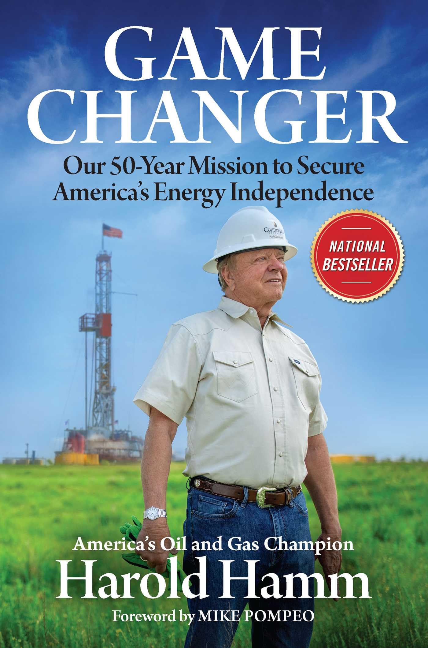 Game Changer: Our Fifty-Year Mission to Secure America's Energy Independence Social Sciences