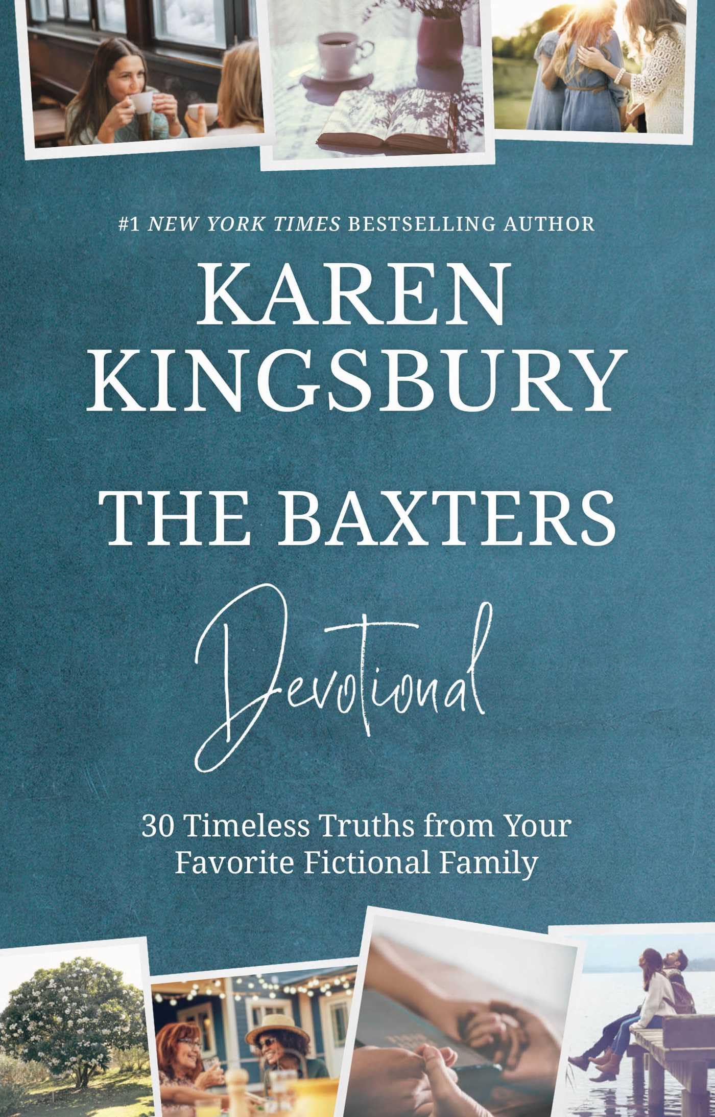 The Baxters Devotional: 30 Timeless Truths from Your Favorite Fictional Family Religion & Esotericism