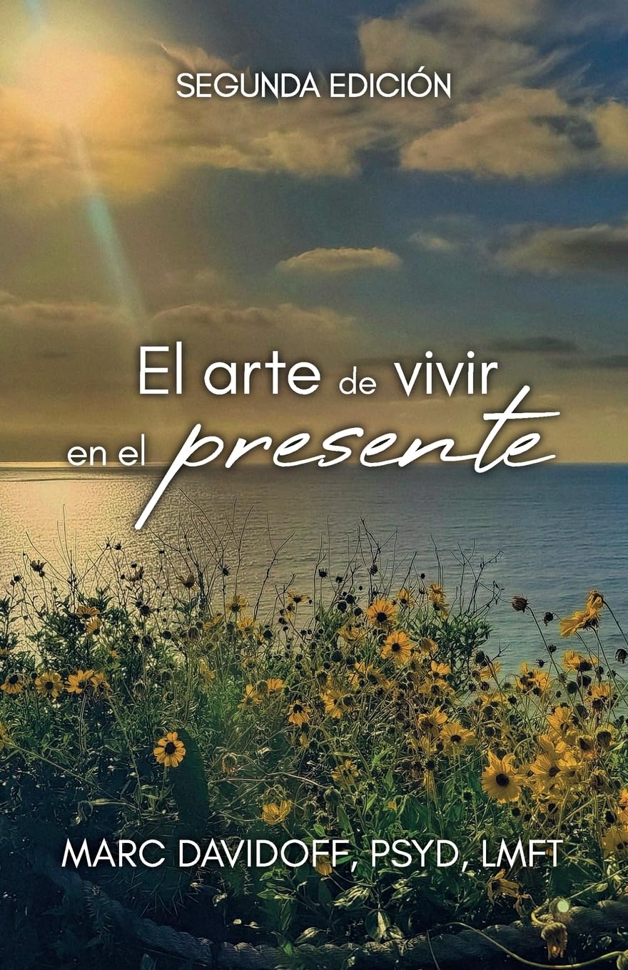El arte de vivir en el presente, Segunda Edición Lifestyle