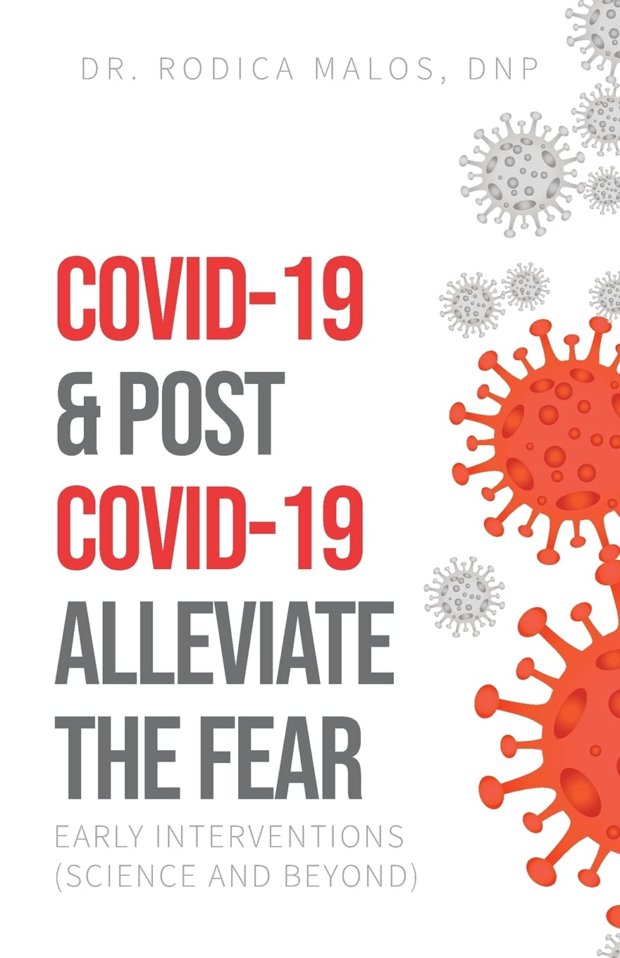 COVID-19 & Post COVID-19 Alleviate the Fear: Early Interventions (Science and Beyond) Medicine