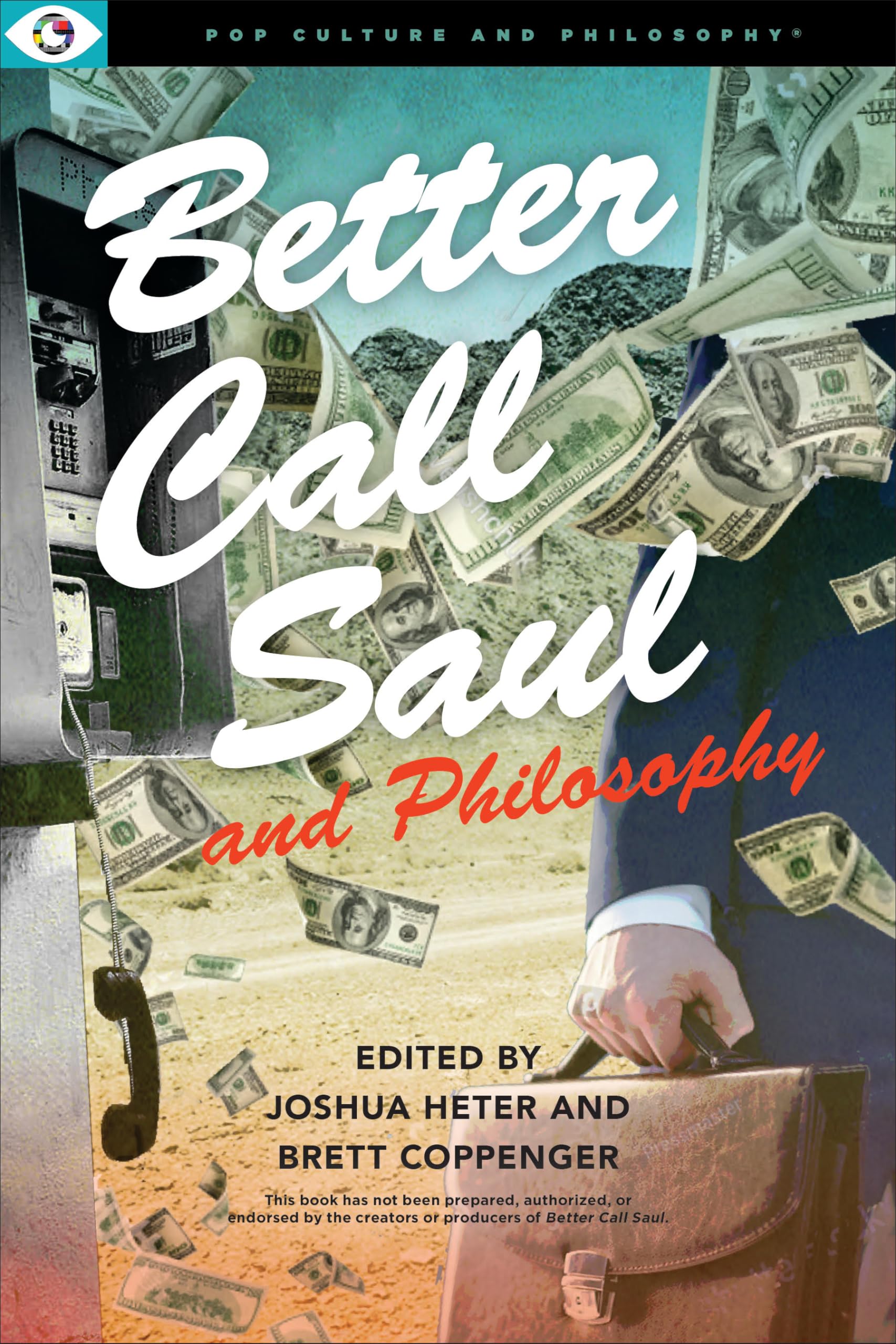 Better Call Saul and Philosophy: I Think Therefore I Scam (Pop Culture and Philosophy, 8) Law