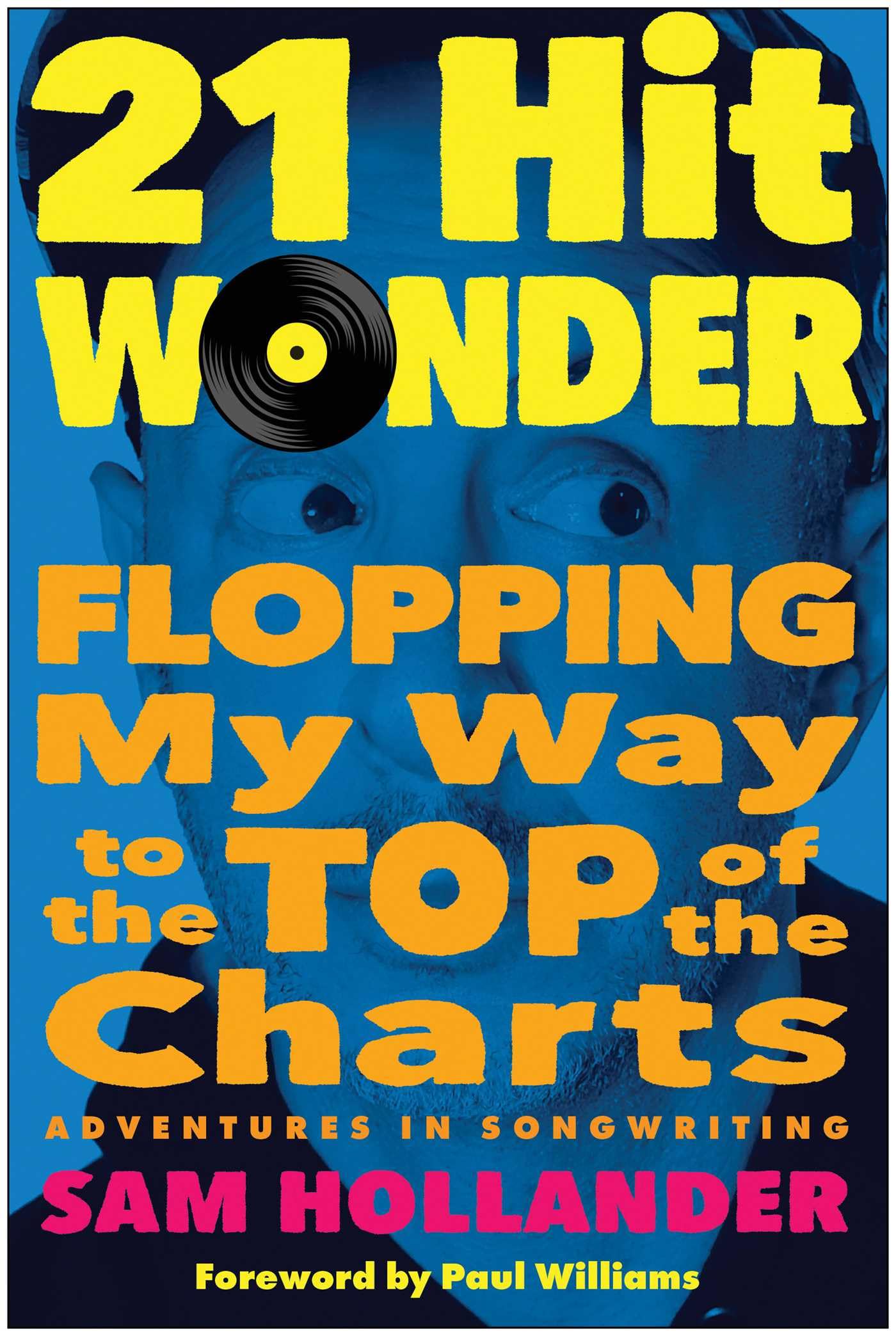 21-Hit Wonder: Flopping My Way to the Top of the Charts Pop culture