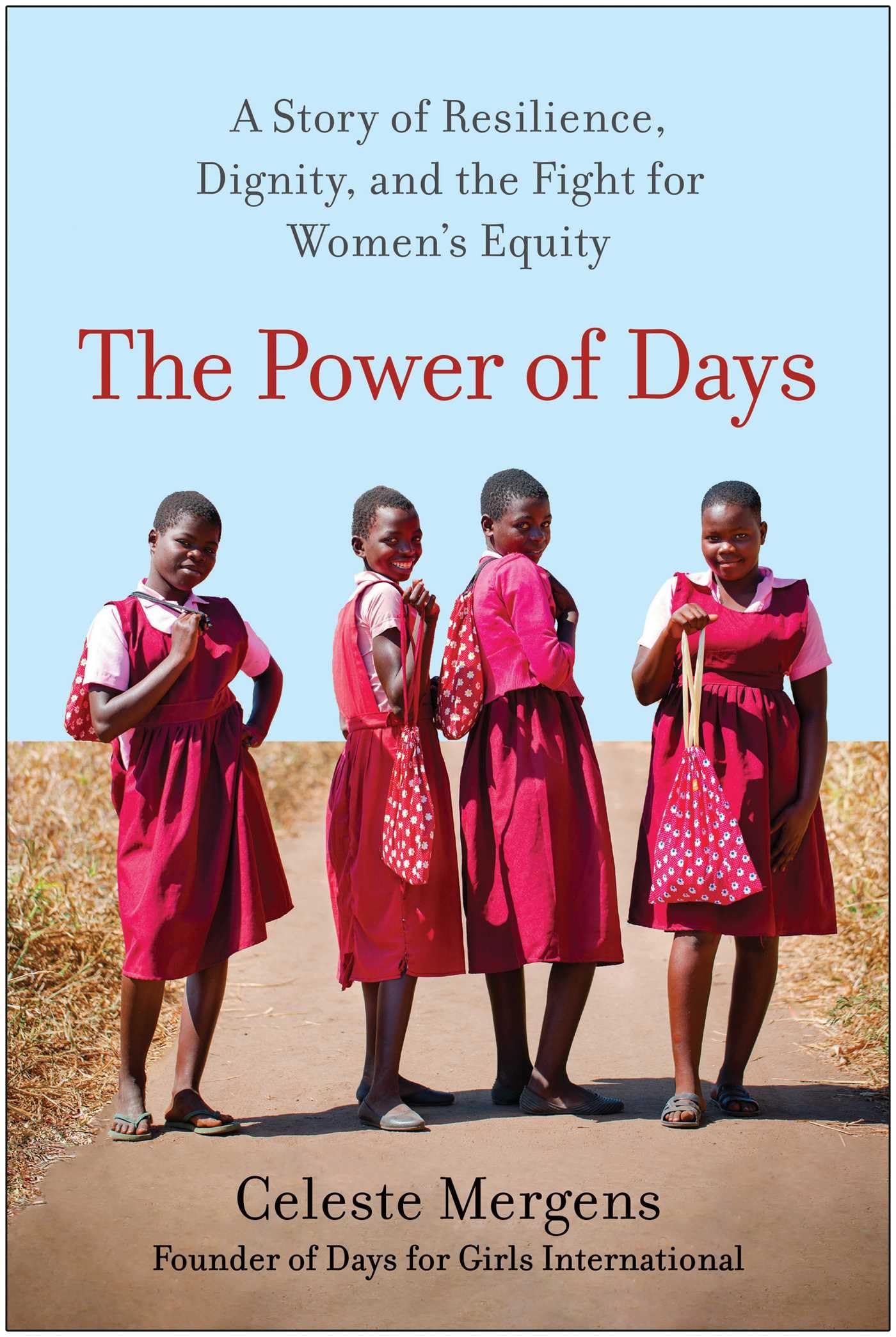 The Power of Days: A Story of Resilience, Dignity, and the Fight for Women's Equity Social Sciences