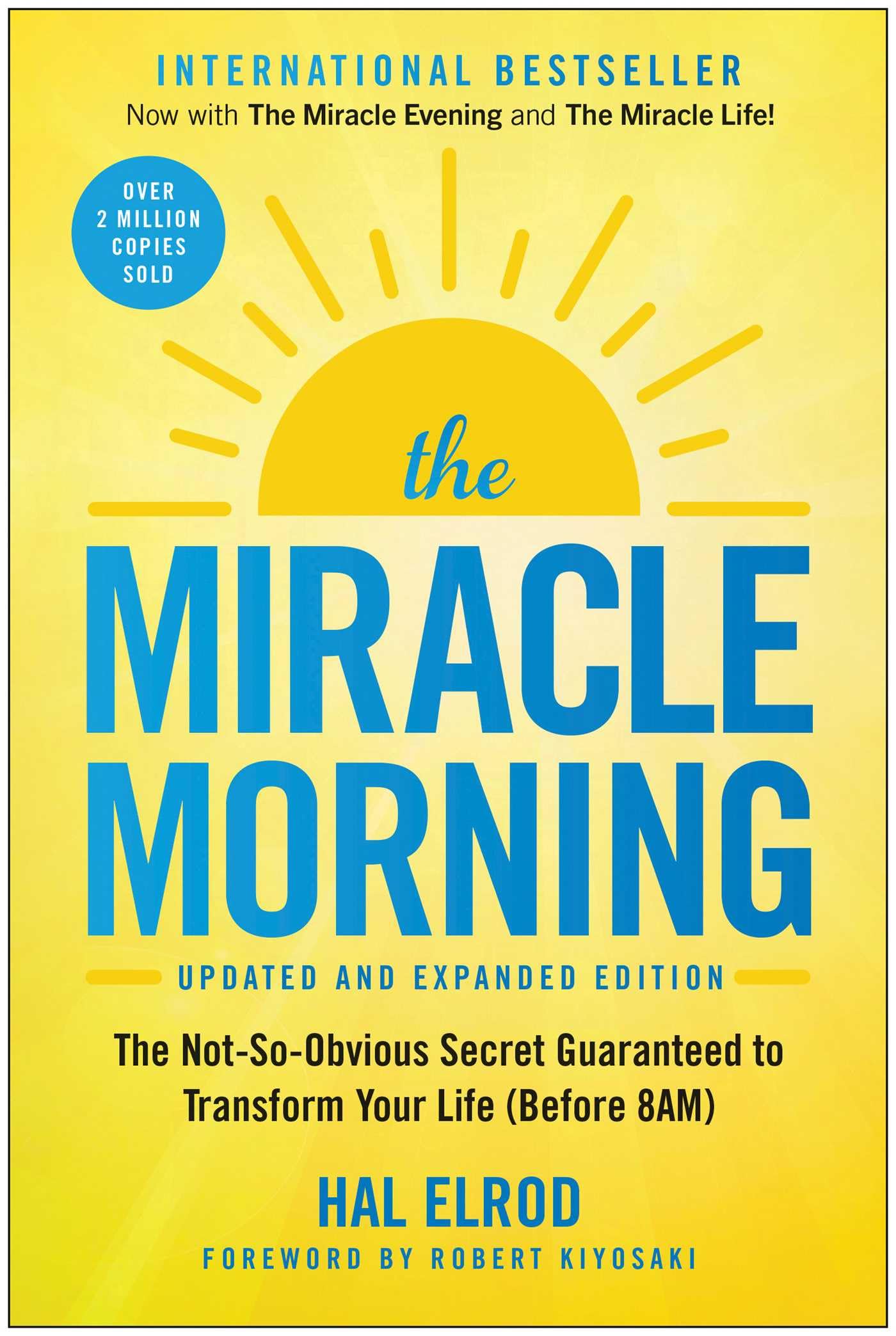 The Miracle Morning: The Not-so-Obvious Secret Guaranteed to Transform Your Life (Before 8 AM) book