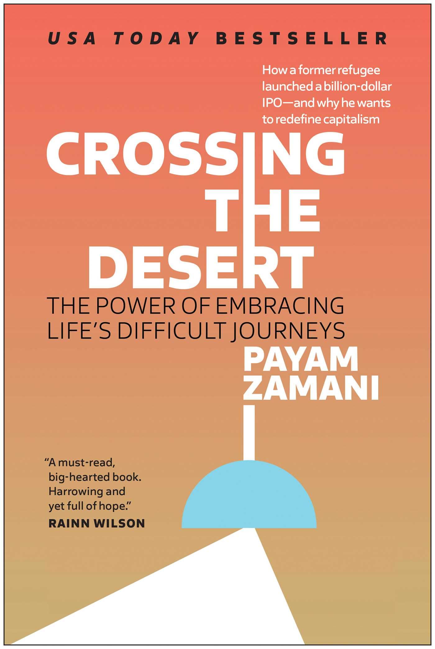 Crossing the Desert: The Power of Embracing Life's Difficult Journeys Politics & Society