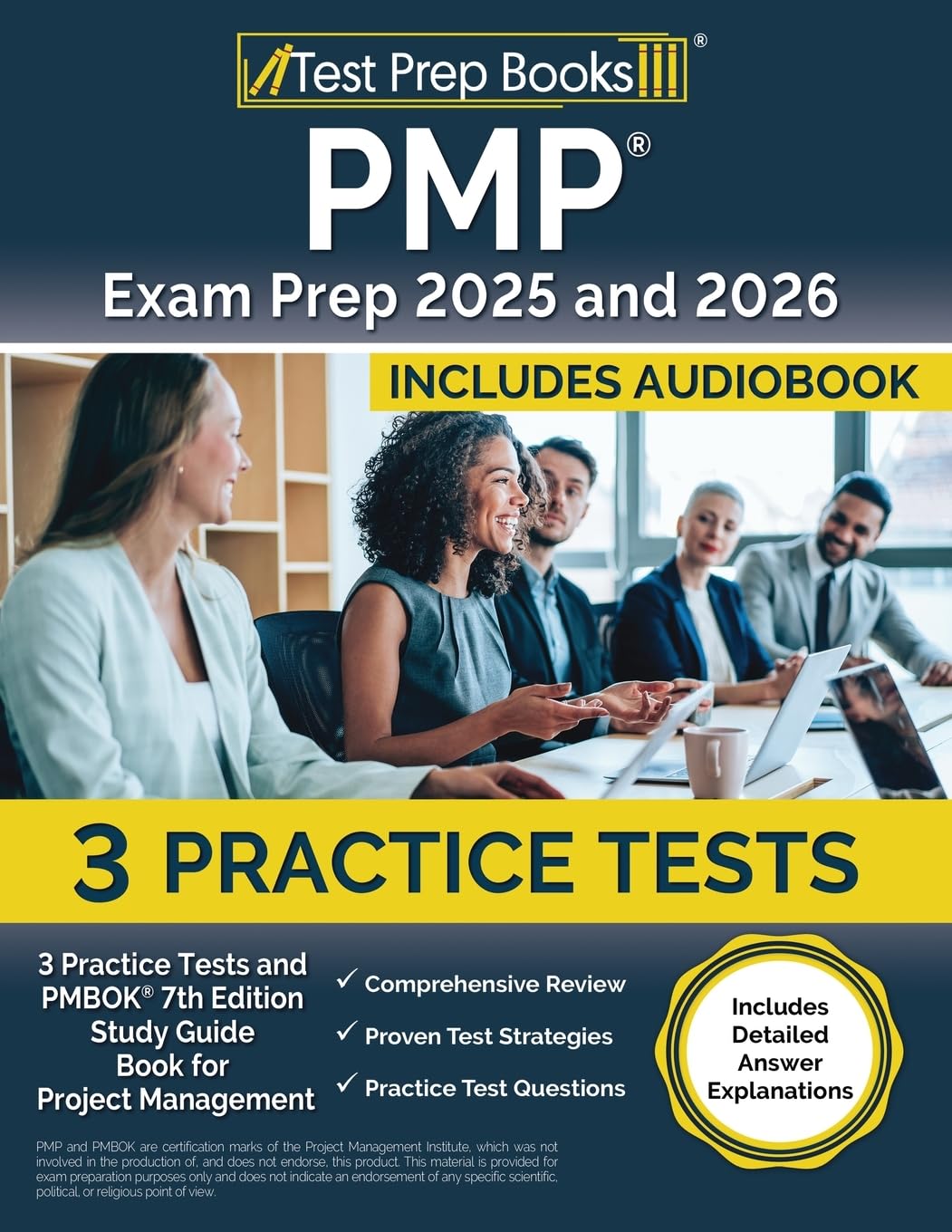 PMP Exam Prep 2025 and 2026: Practice Tests and PMBOK 7th Edition Study Guide Book for Project Management: : 3 ... Study Guides