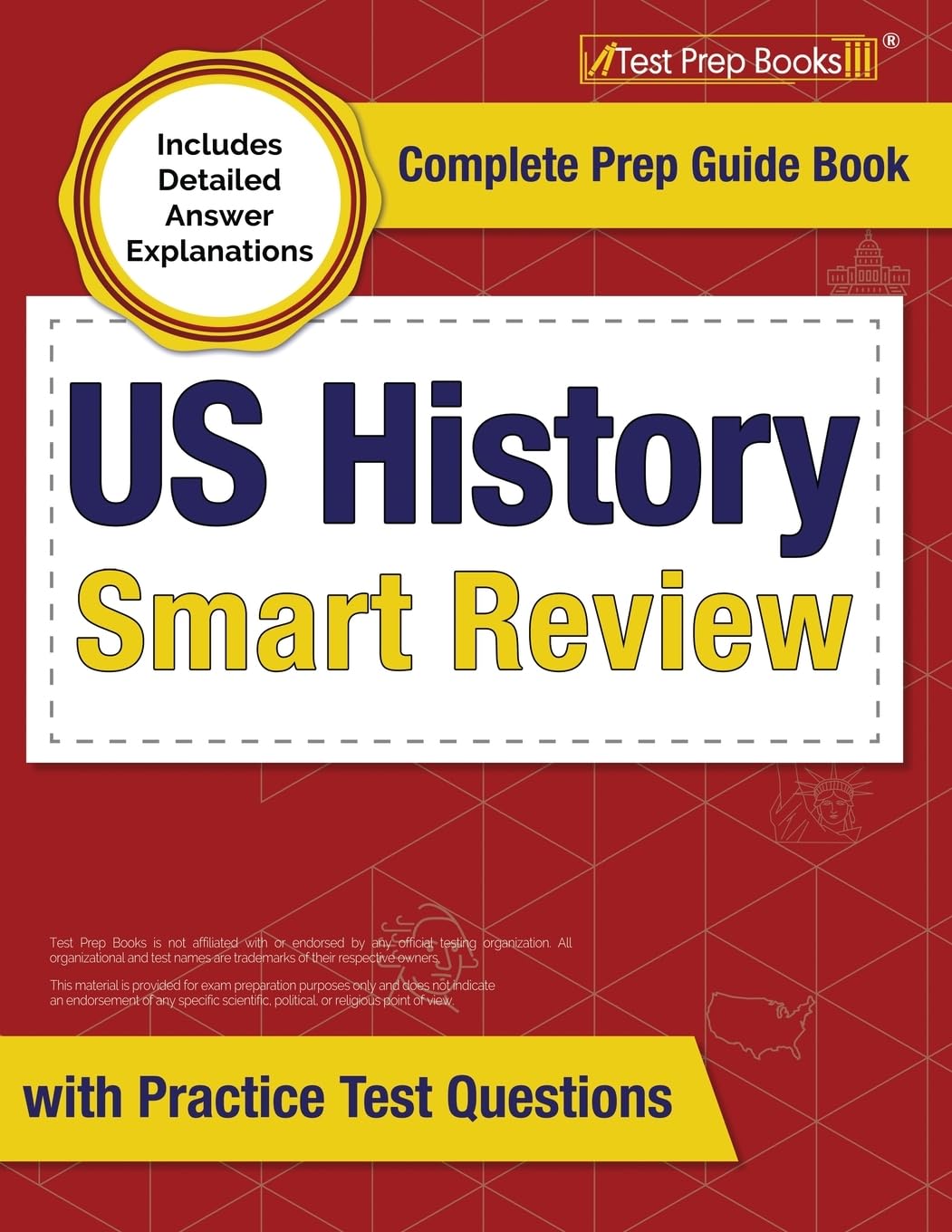 US History Smart Review: Complete Prep Guide Book with Practice Test Questions: (Your Complete Guide) Study Guides