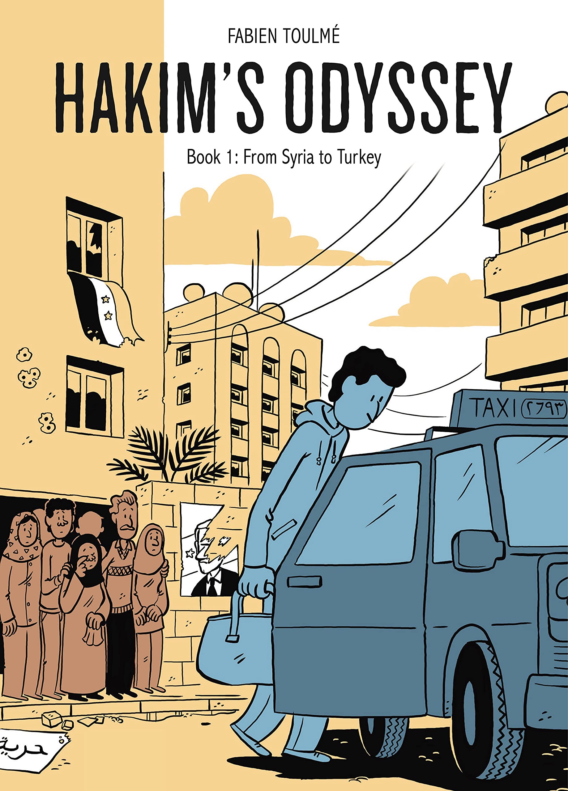 Hakim's Odyssey: Book 1: From Syria to Turkey book