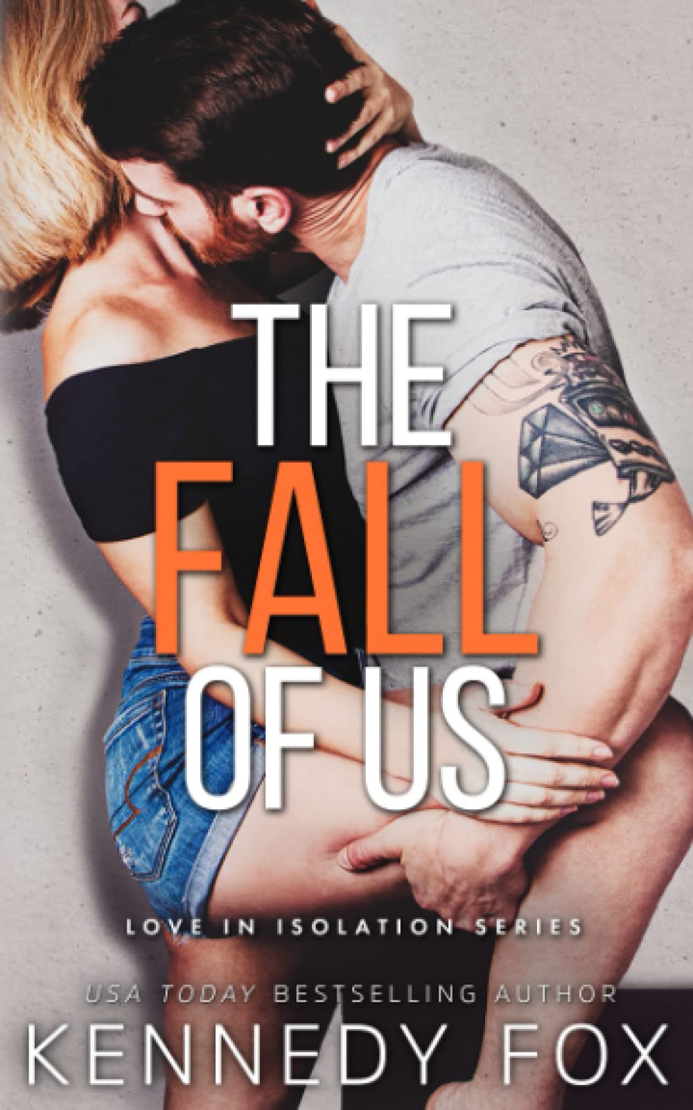 The Fall of Us (Love in Isolation, Band 5) Contemporary literature