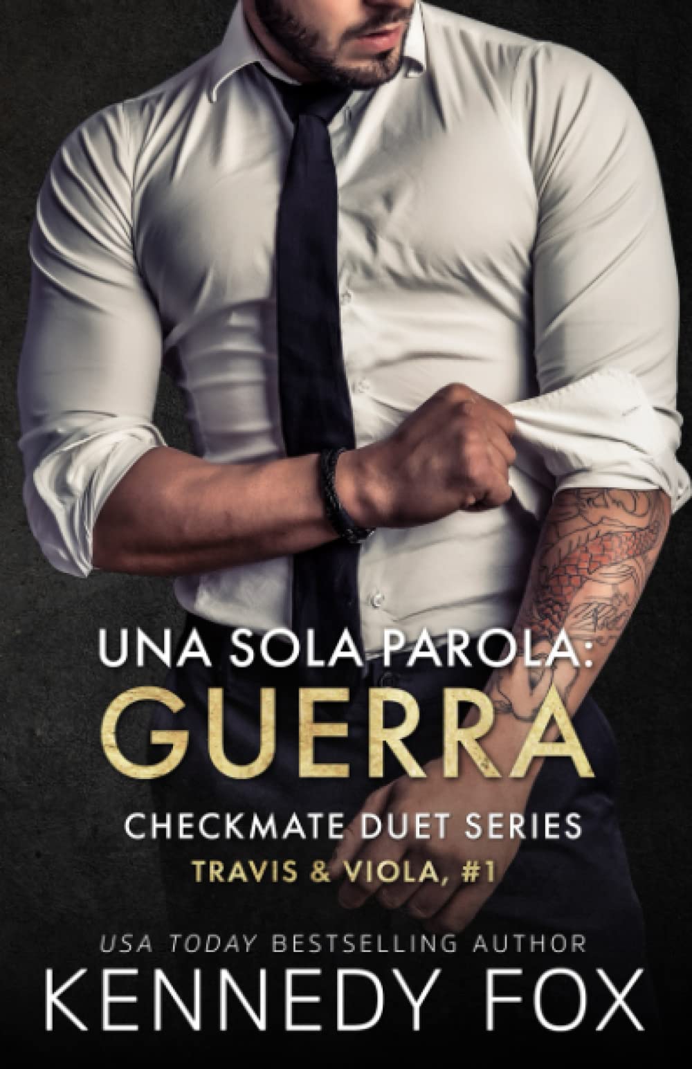 Una sola parola: guerra (Travis & Viola, #1) (Checkmate duet series) book