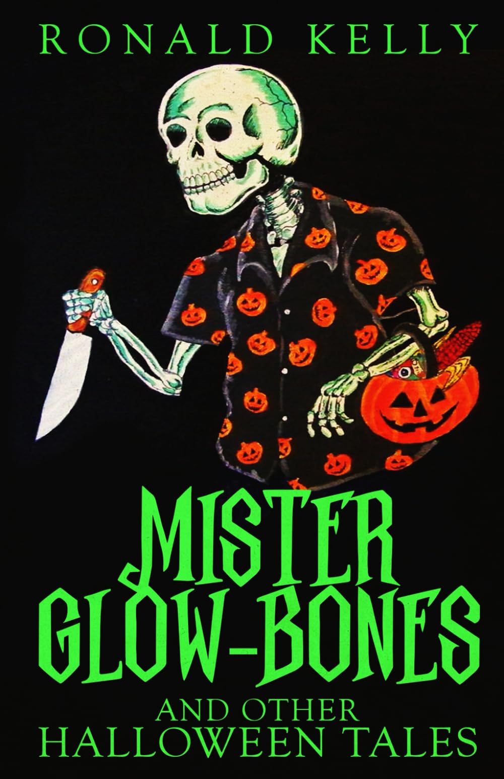 Mister Glow-Bones and Other Halloween Tales Essays & Short Stories