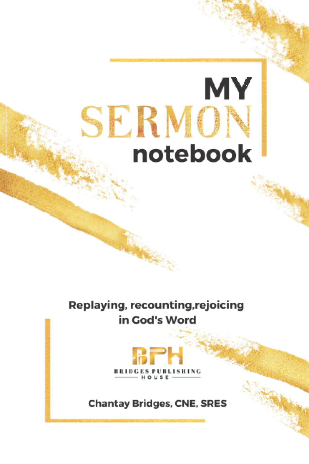 MY SERMON NOTEBOOK: Replaying, recounting, rejoicing in God's Word Religion & Esotericism