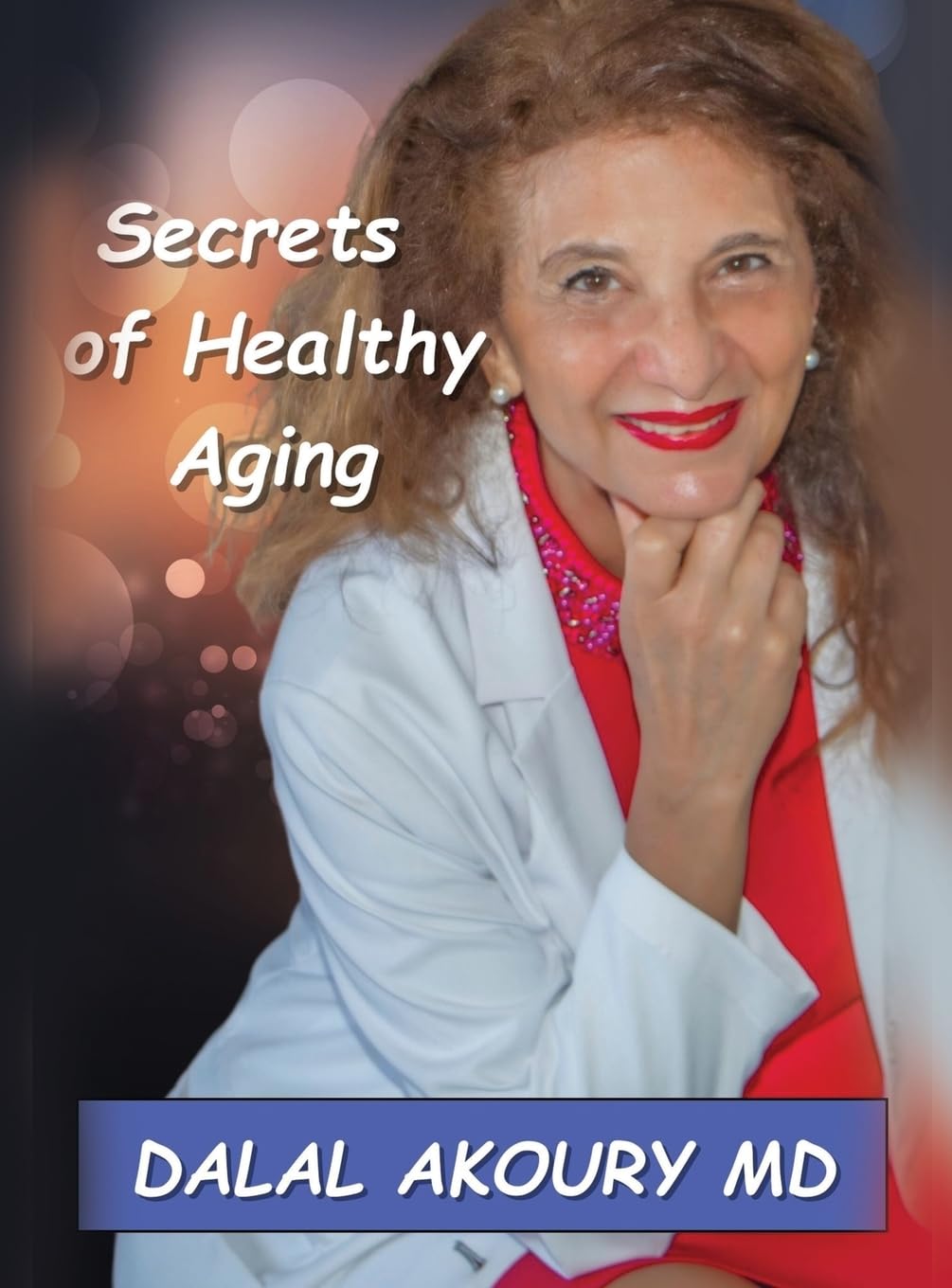 SECRETS OF HEALTHY AGING Medicine