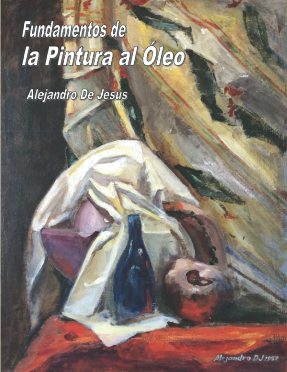 Fundamentos de la Pintura al Óleo: El mejor libro de arte para aprender a pintar al óleo con explicaciones claras, 177 páginas y 646 ilustraciones. Film, Art & Culture