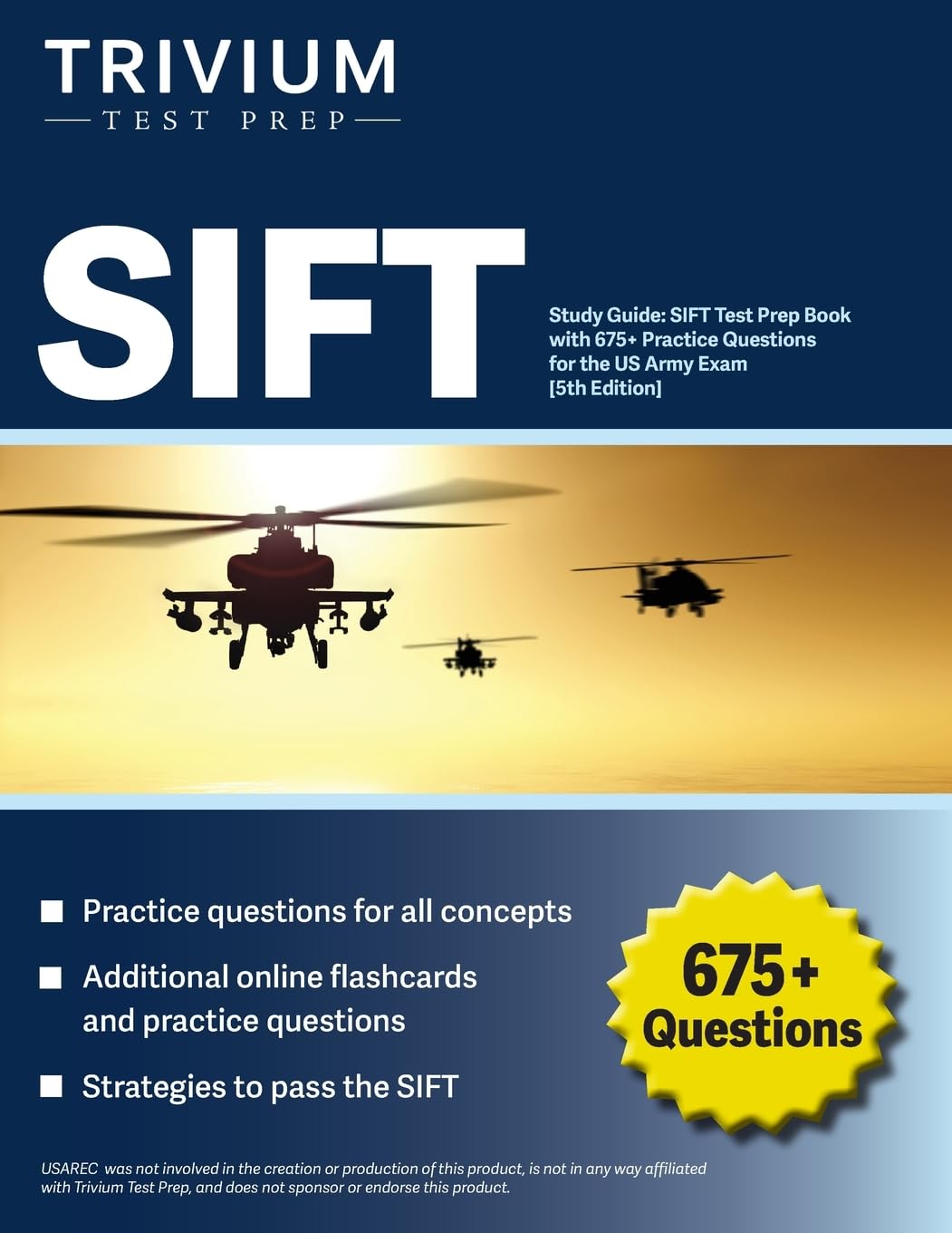SIFT Study Guide: SIFT Test Prep Book with 675+ Practice Questions for the US Army Exam Study Guides