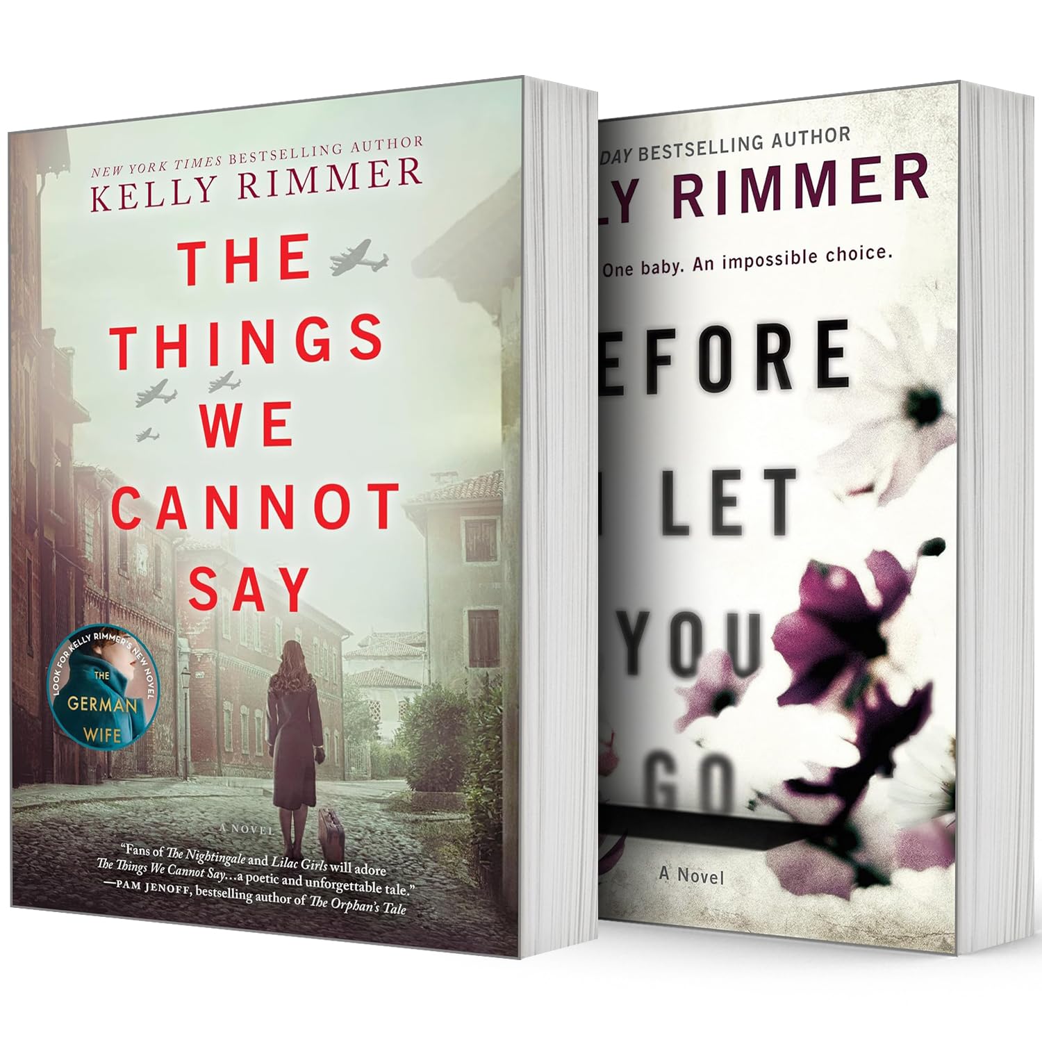 The Best-Selling Series. The Things We Cannot Say, Before I Let You Go by Kelly Rimmer Books