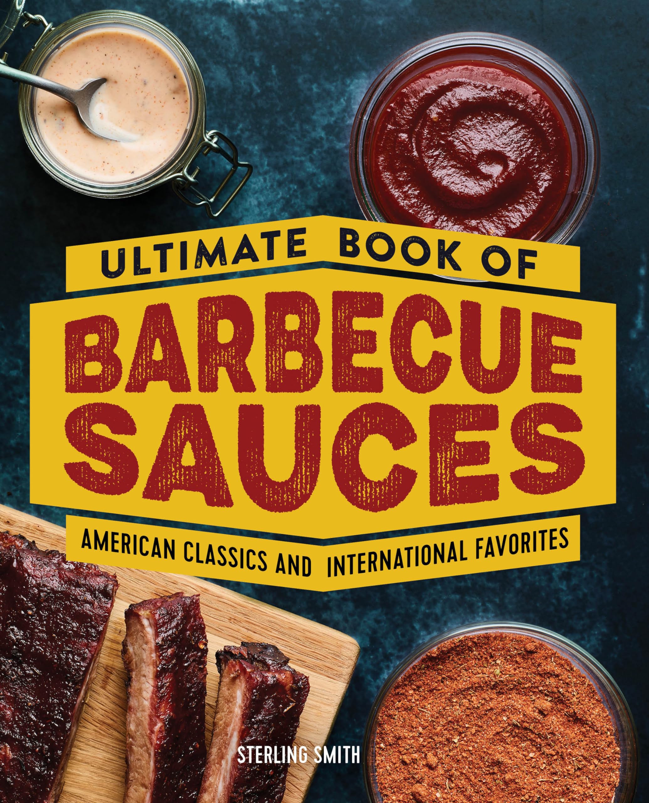 Ultimate Book of Barbecue Sauces Leisure, Home & Garden