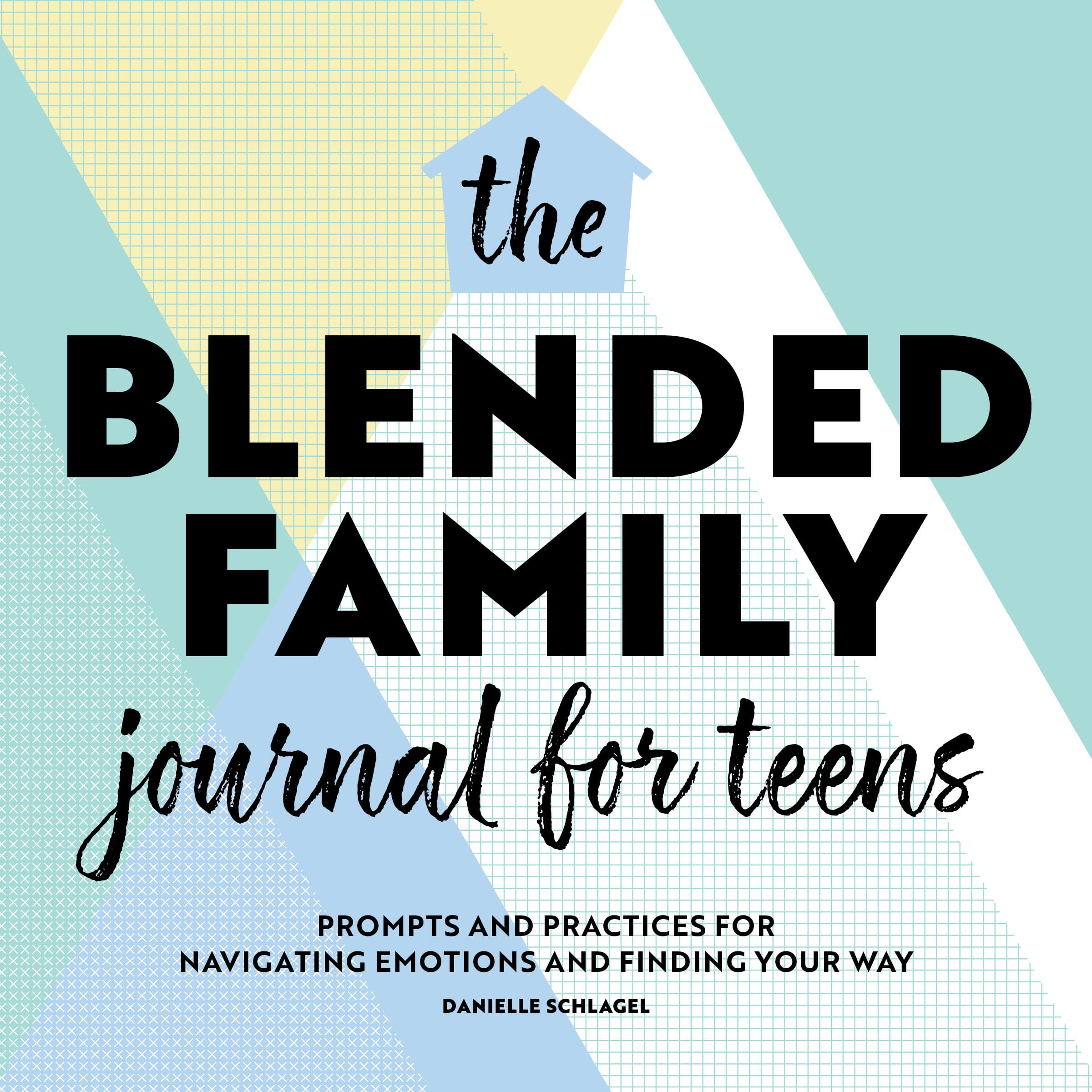 The Blended Family Journal for Teens Education