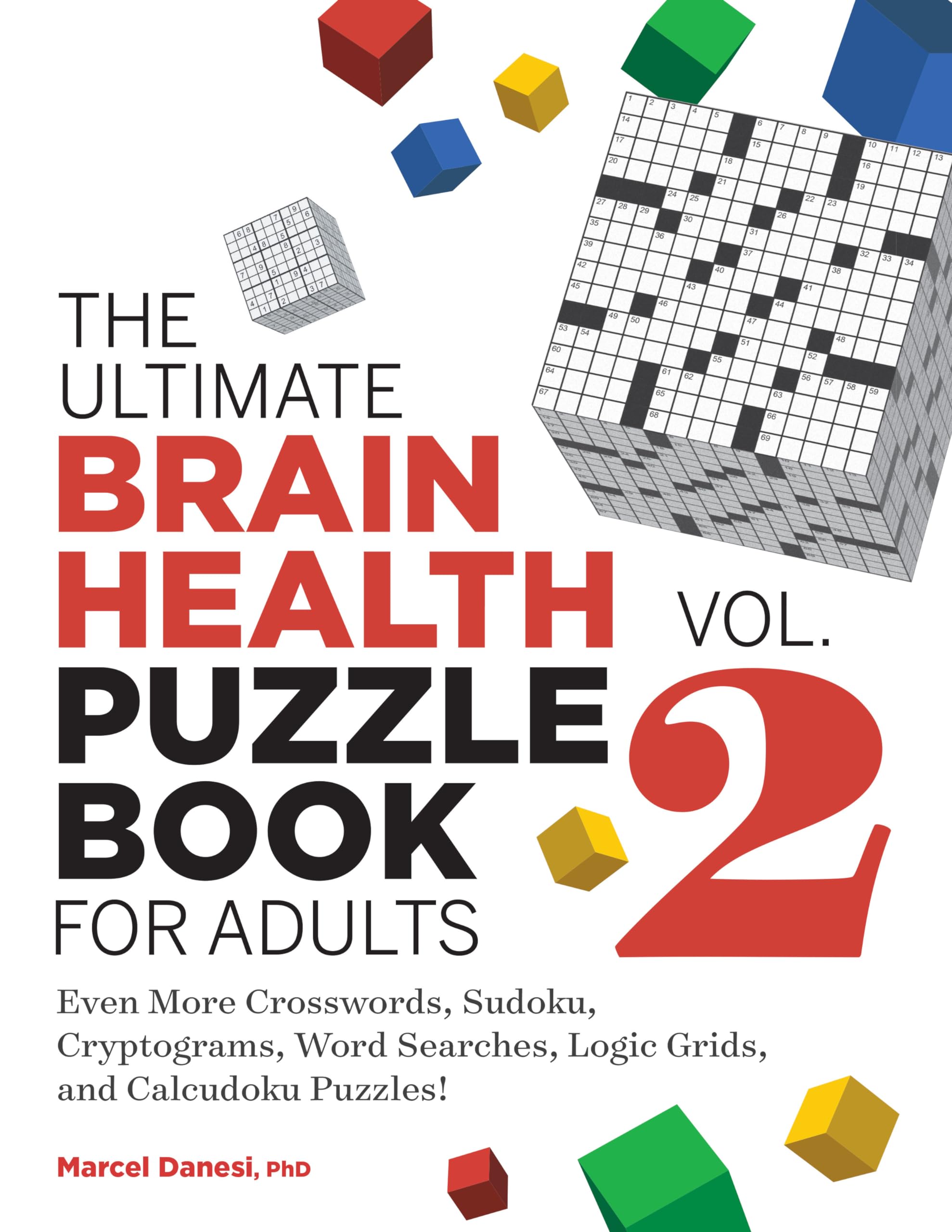 The Ultimate Brain Health Puzzle Book for Adults, Vol. 2 Leisure & Fun