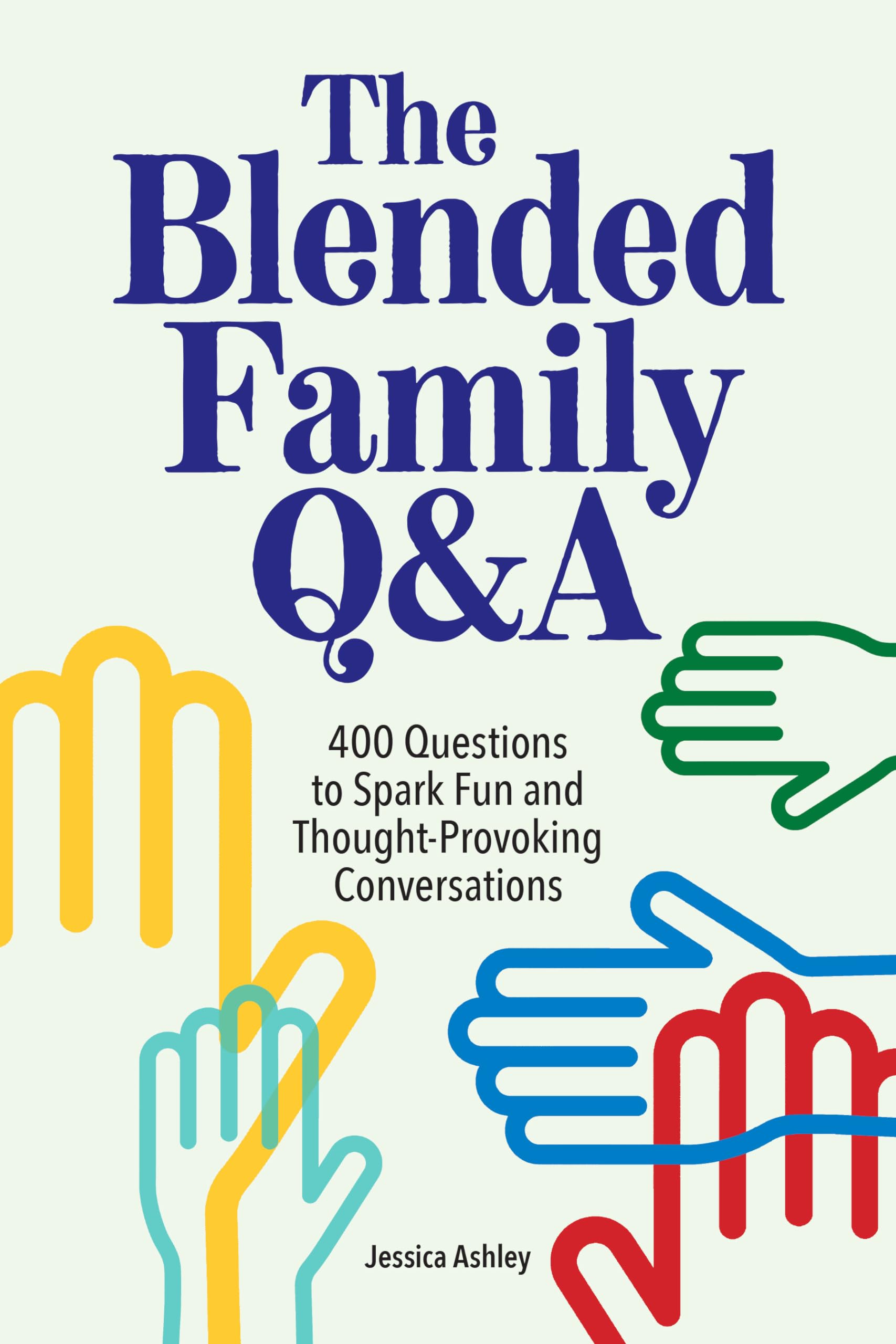 The Blended Family Q&A Parents & Children