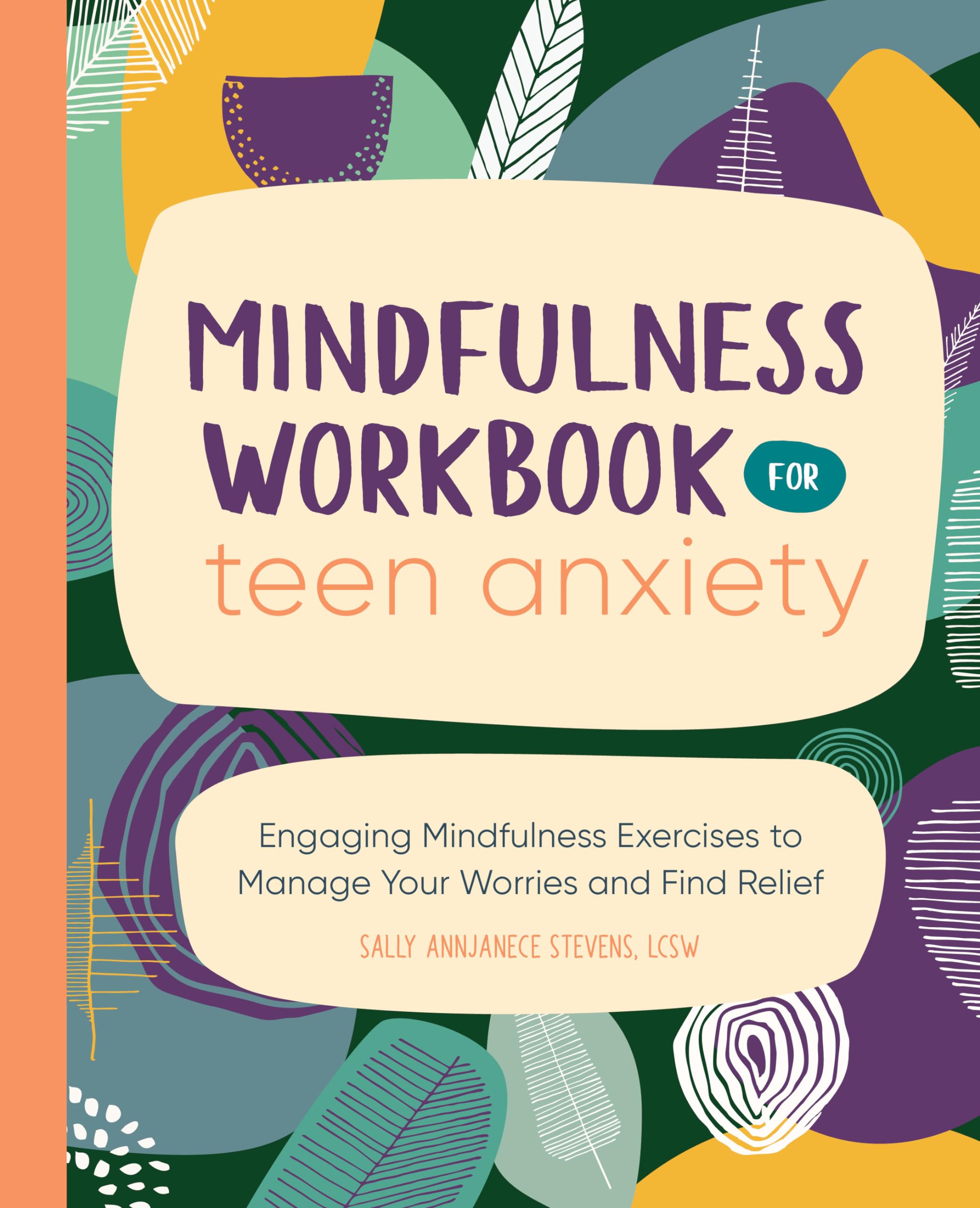 Mindfulness Workbook for Teen Anxiety Health, Nutrition & Fitness