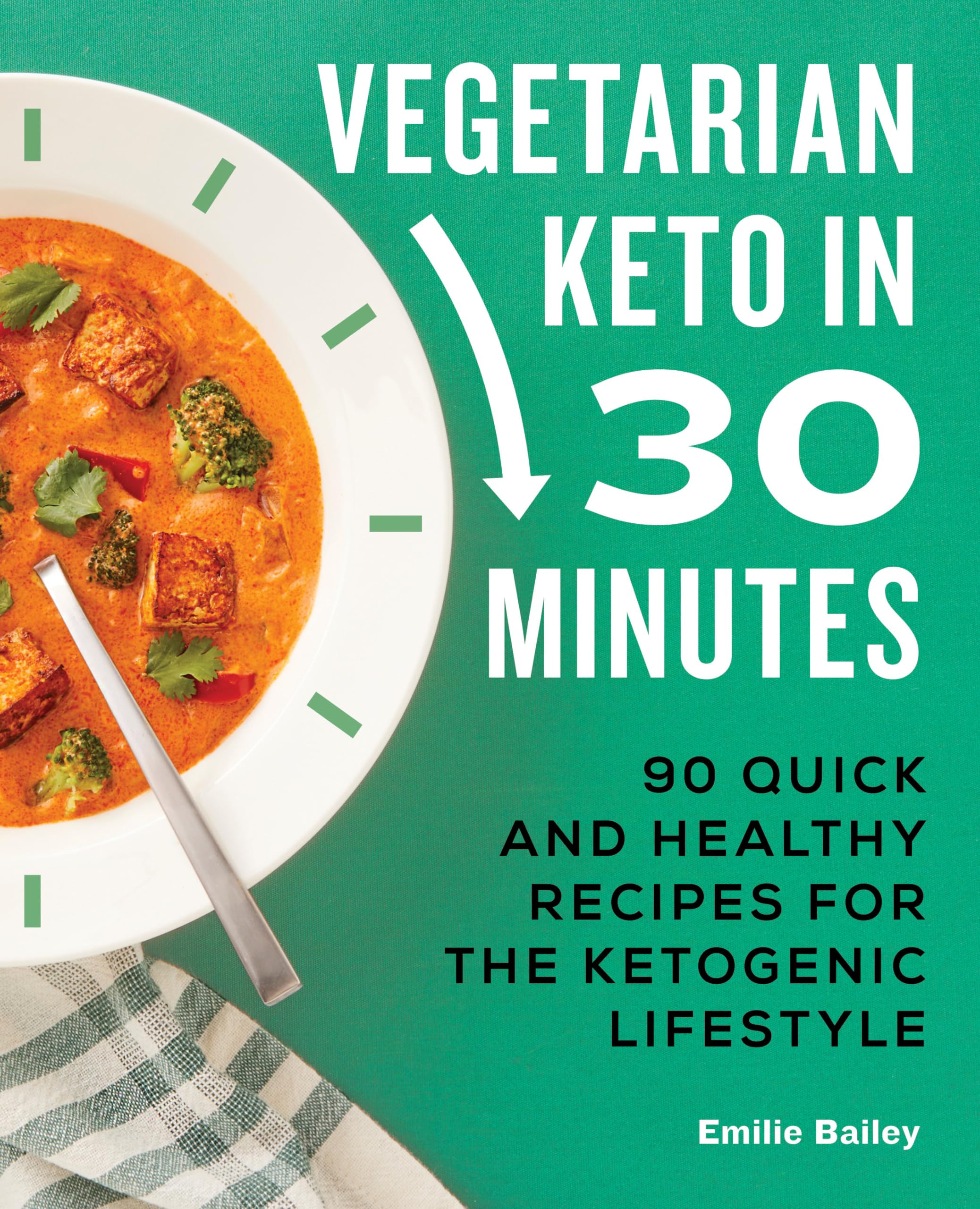 Vegetarian Keto in 30 Minutes Leisure, Home & Garden