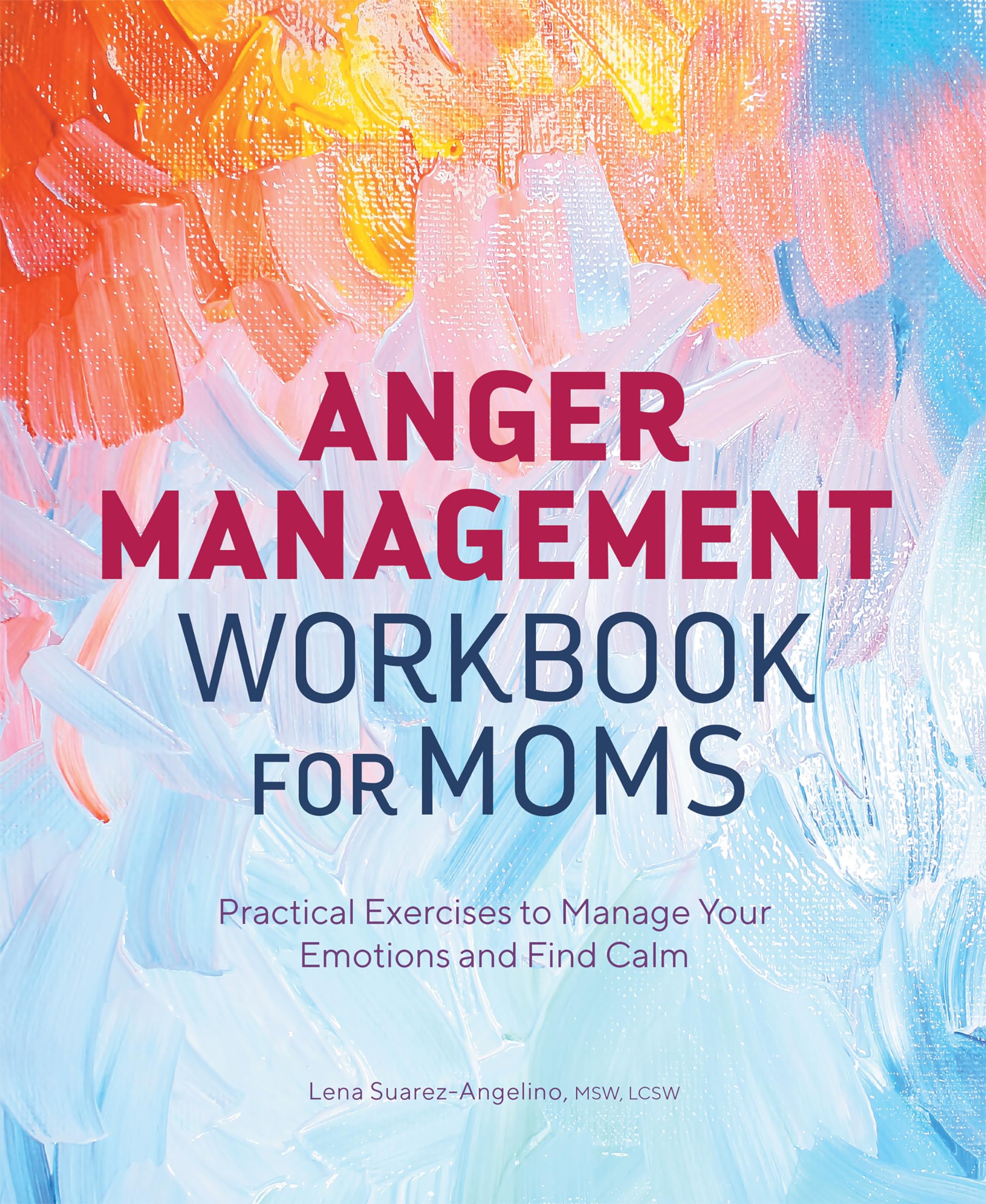 Anger Management Workbook for Moms Parents & Children
