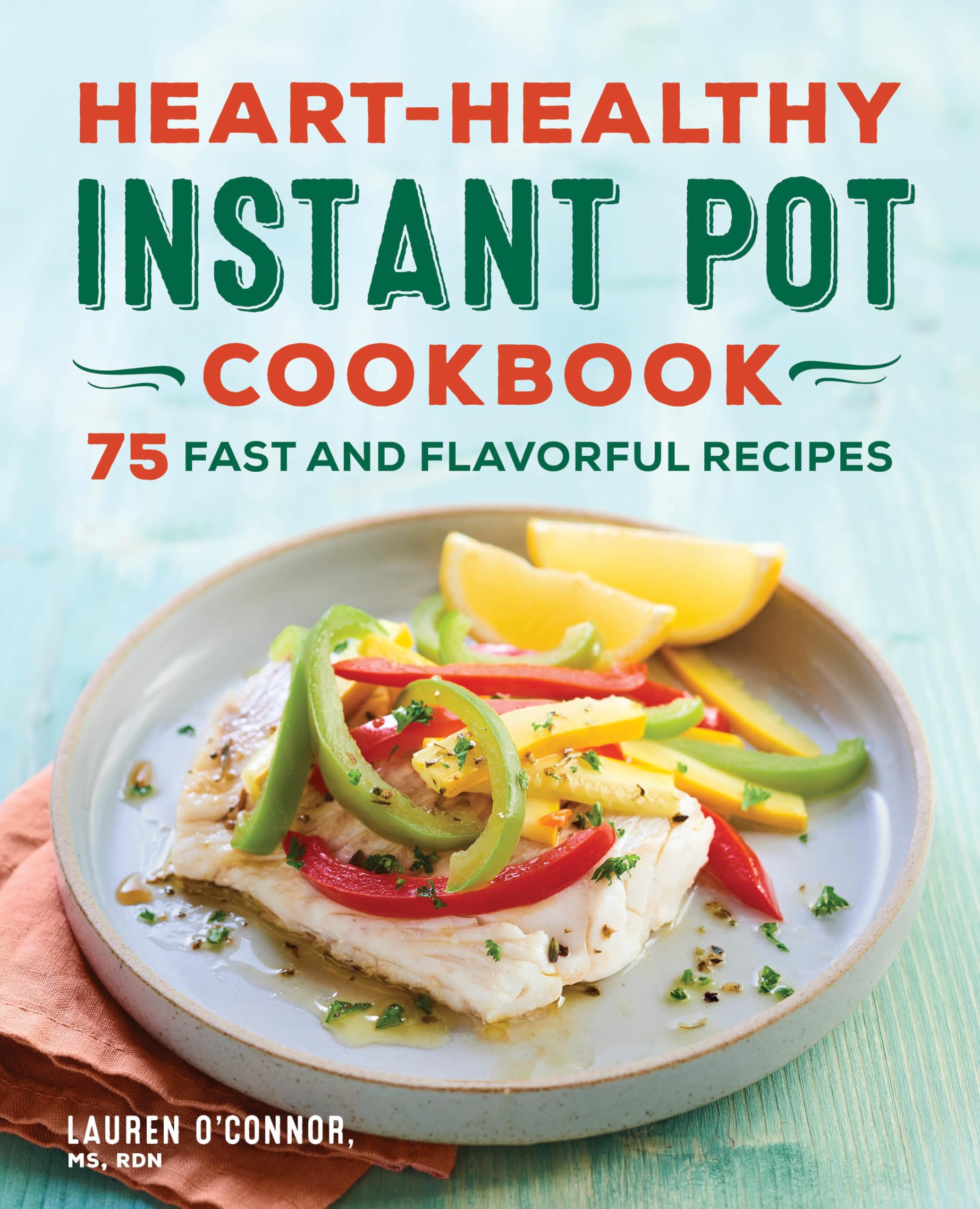 Heart-Healthy Instant Pot Cookbook Leisure, Home & Garden