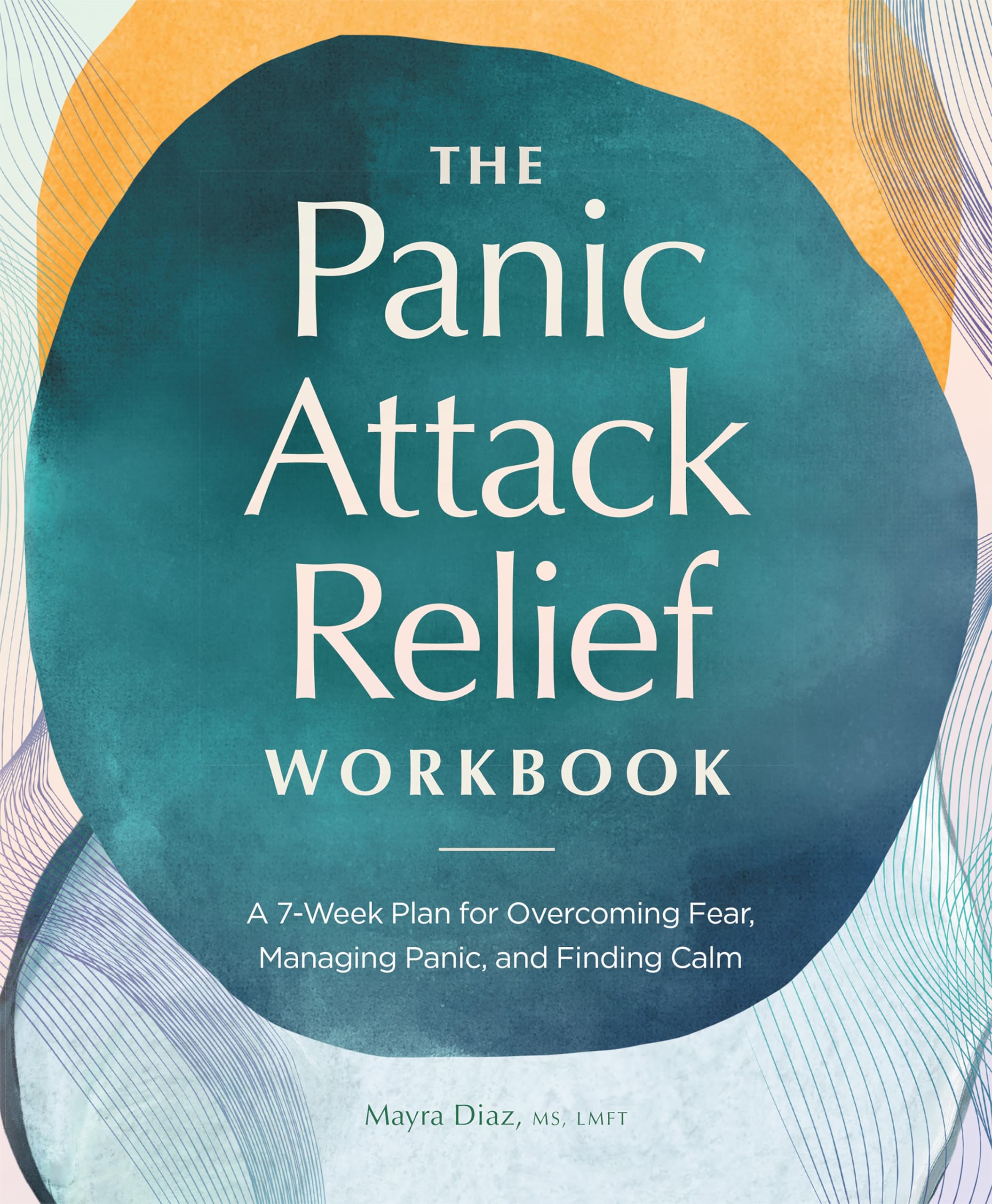 The Panic Attack Relief Workbook Health, Nutrition & Fitness