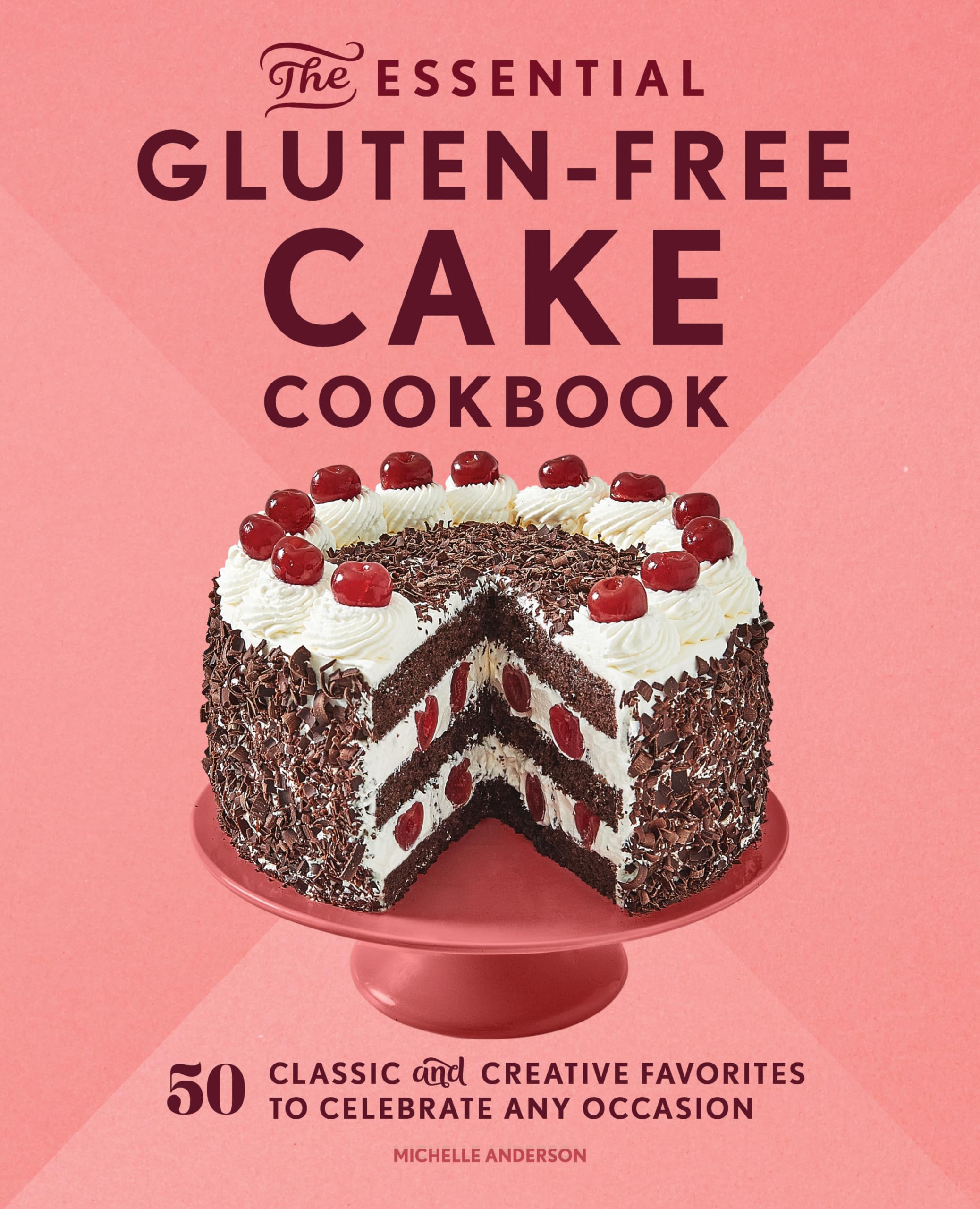 The Essential Gluten-Free Cake Cookbook Leisure, Home & Garden
