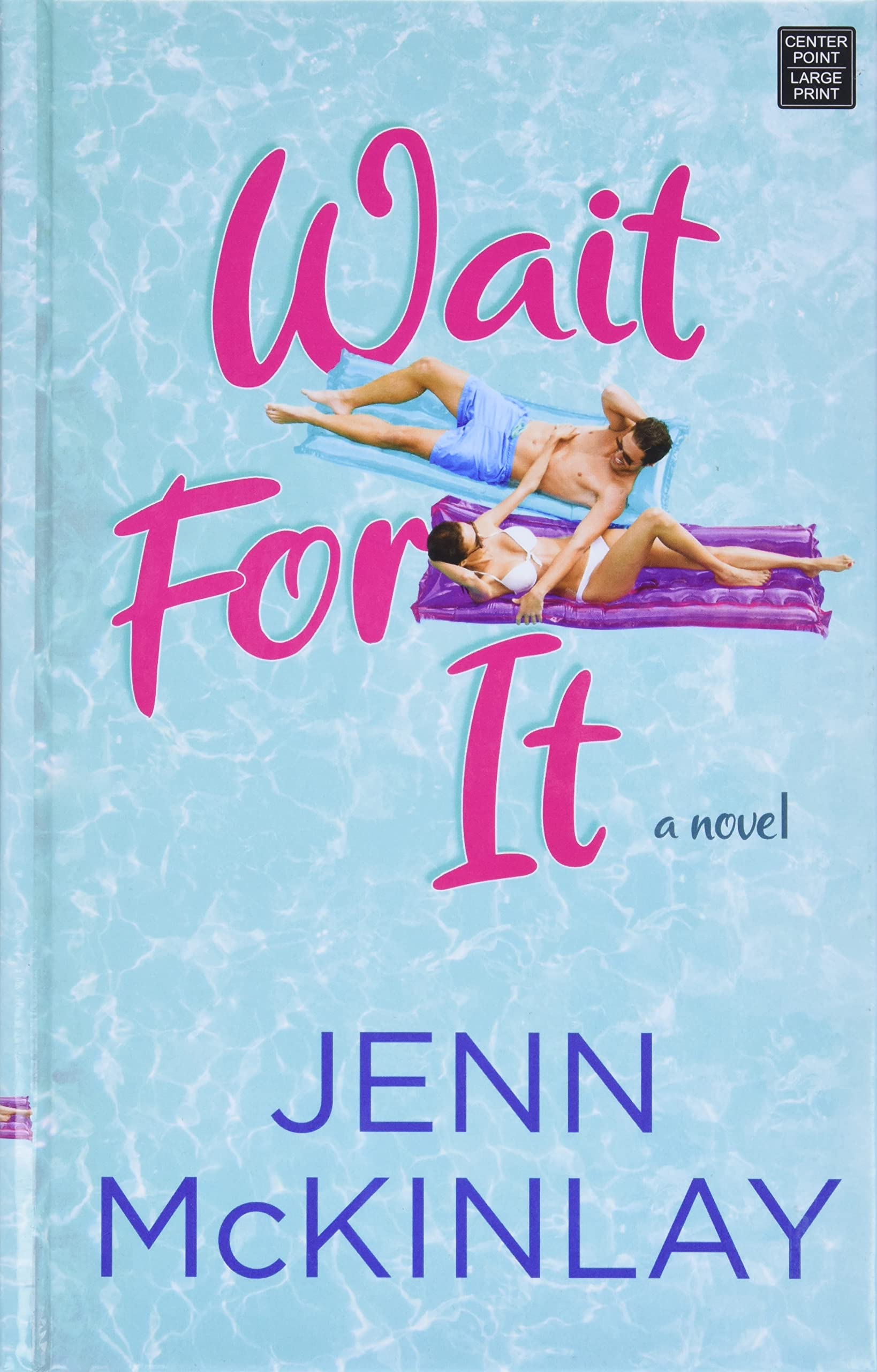 Wait for It (Center Point Platinum Romance (Large Print)) Contemporary literature